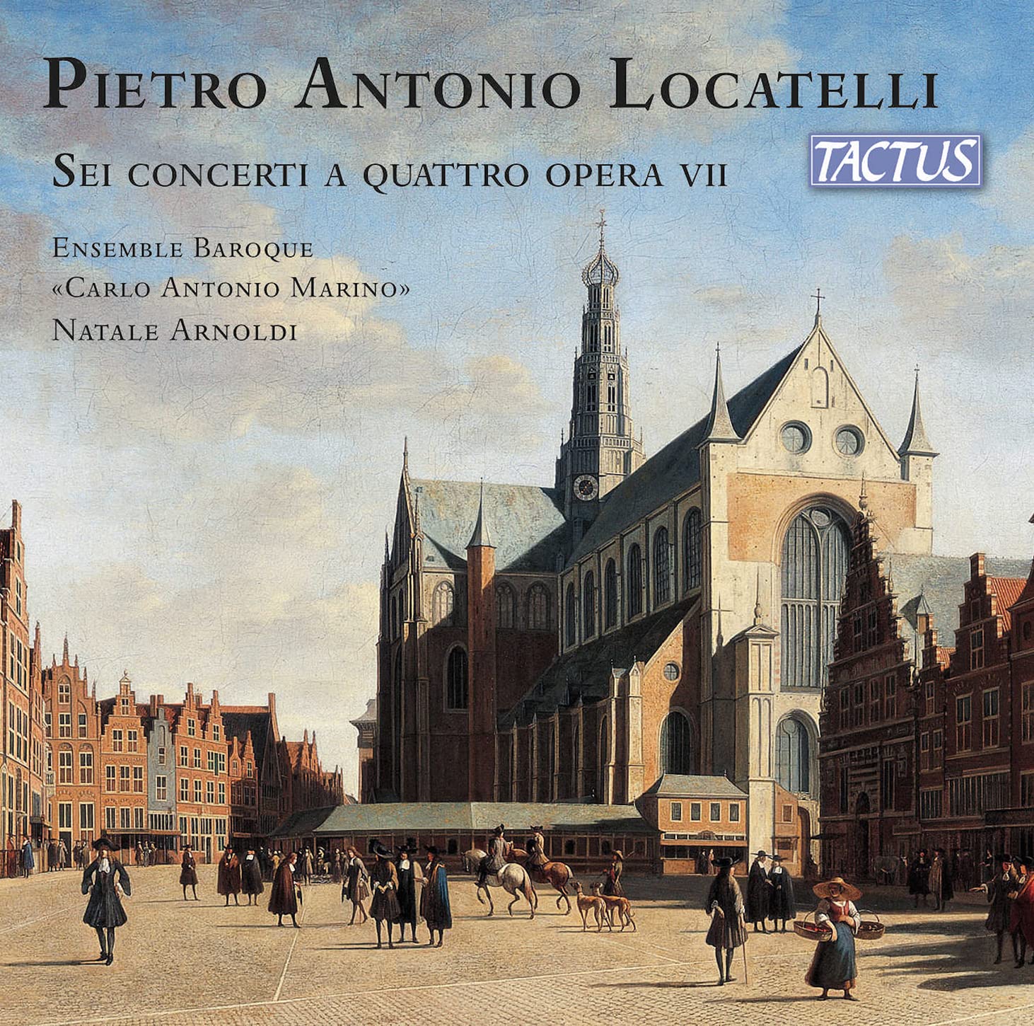 Baroque Ensemble Carlo Antonio Marino, Natale Arnoldi - Locatelli: Six Concertos