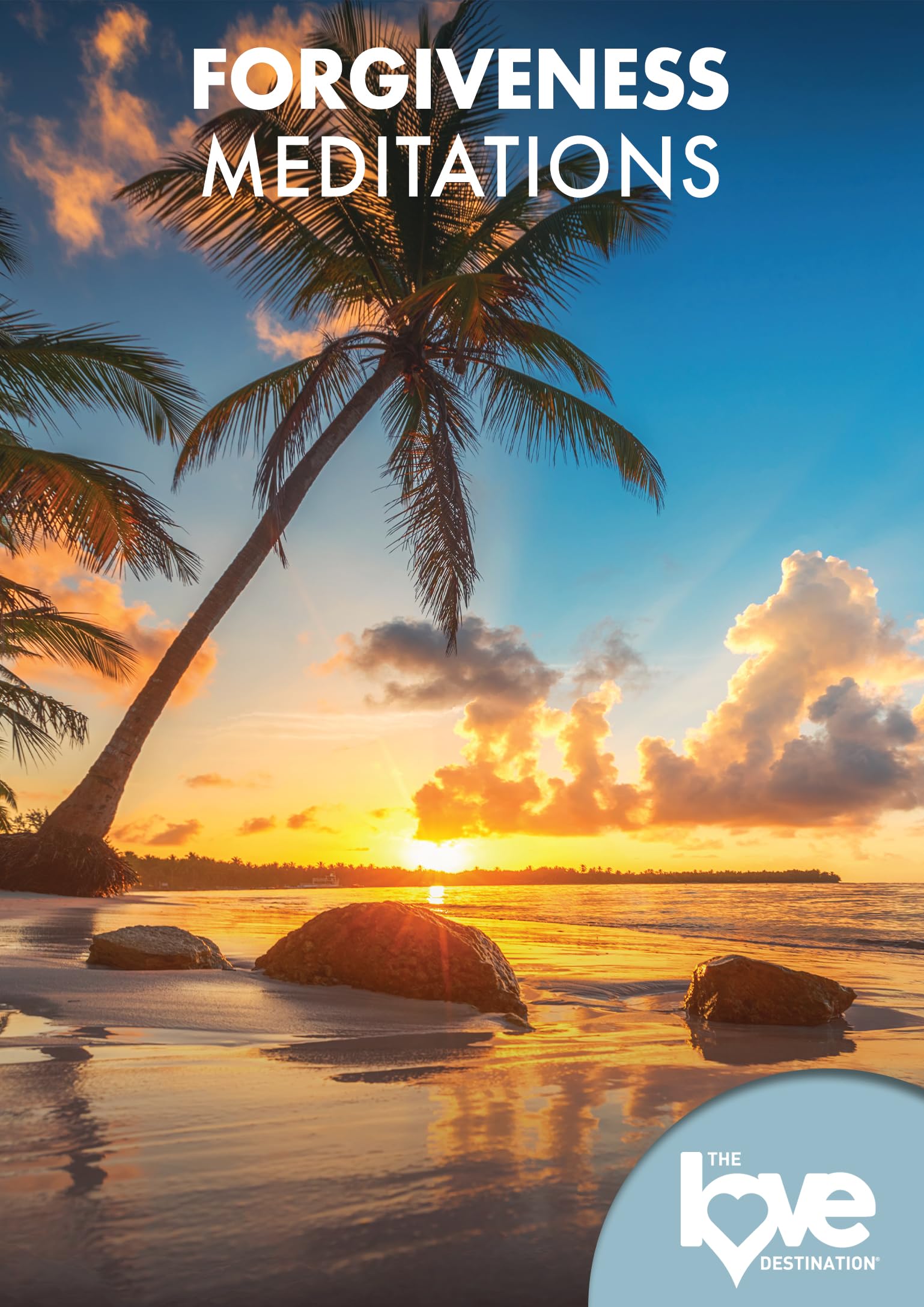 The Love Destination Courses: Forgiveness Meditations [DVD]