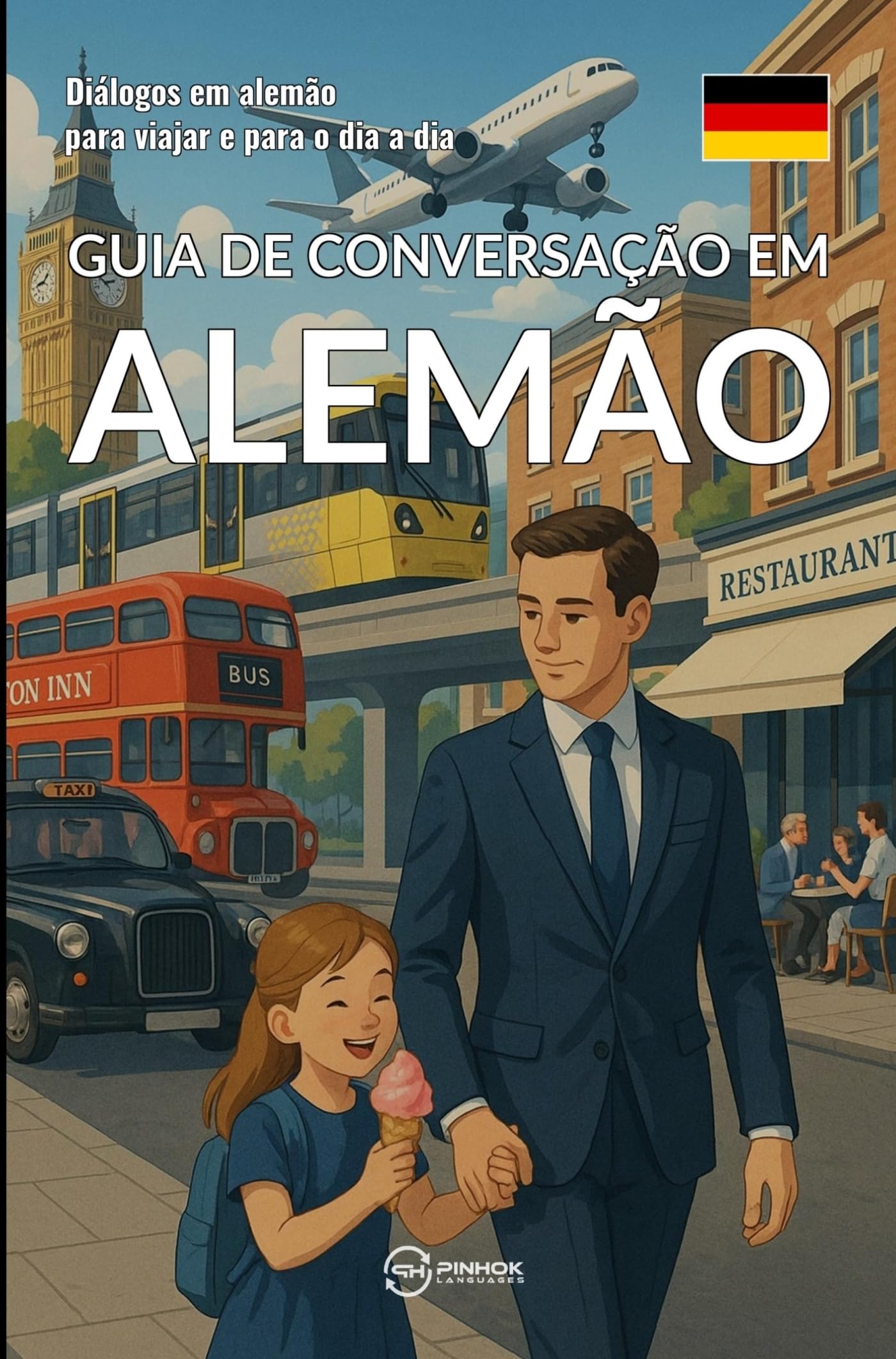 Guia de conversação em alemão: Diálogos em alemão para viajar e para o dia a dia