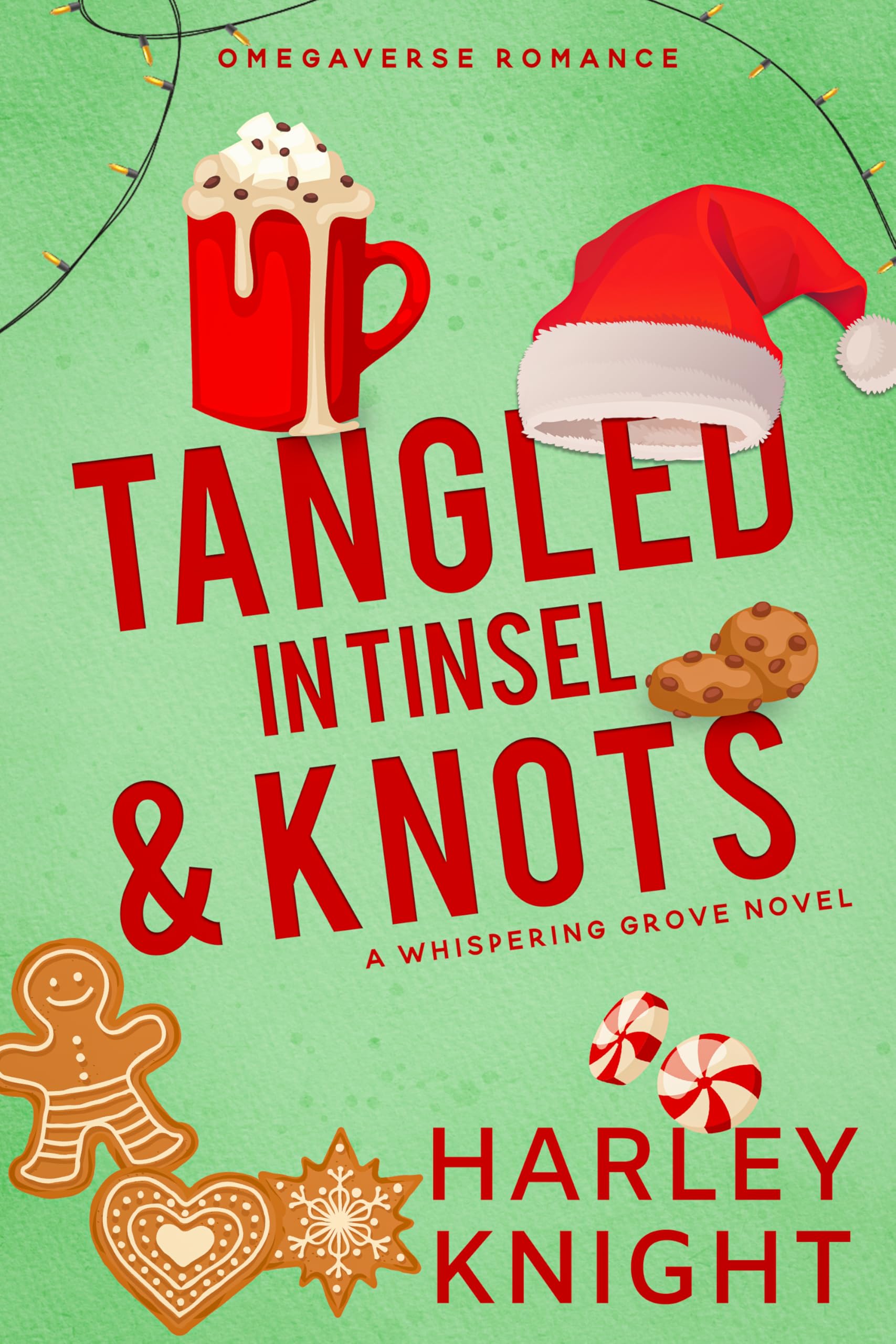 Tangled In Tinsel & Knots: An Omegaverse Romance (Whispering Grove Book 5)