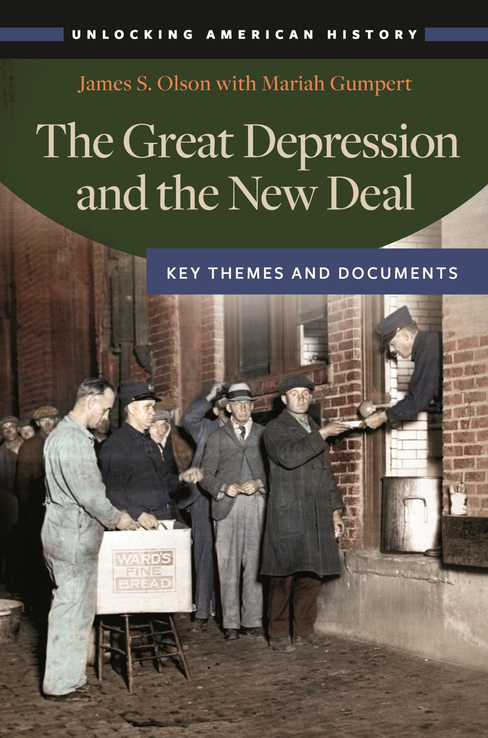 The Great Depression and the New Deal: Key Themes and Documents (Unlocking American History)