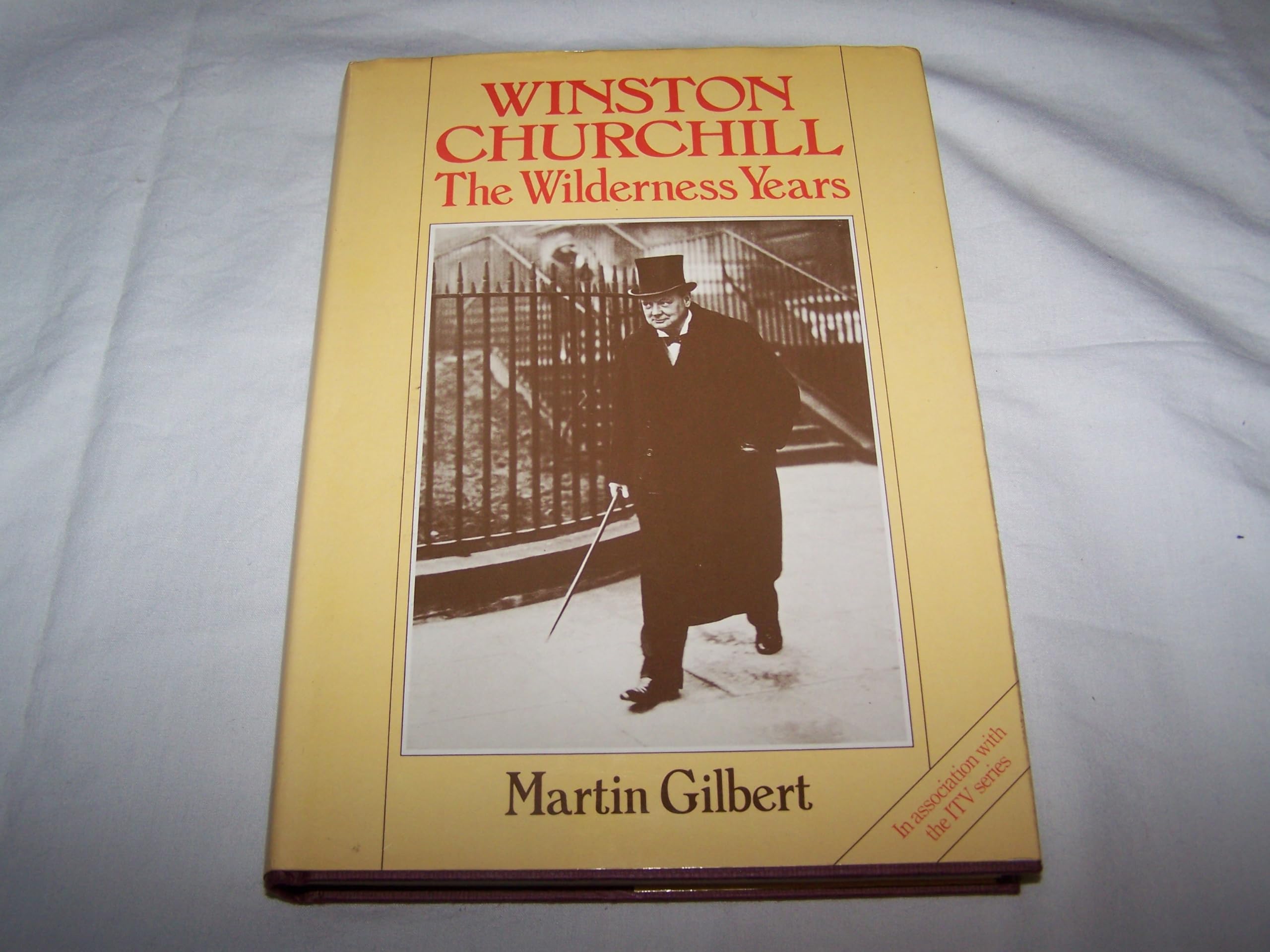 WINSTON CHURCHILL The Wilderness Years: Gilbert, Martin: 9780333325643 ...