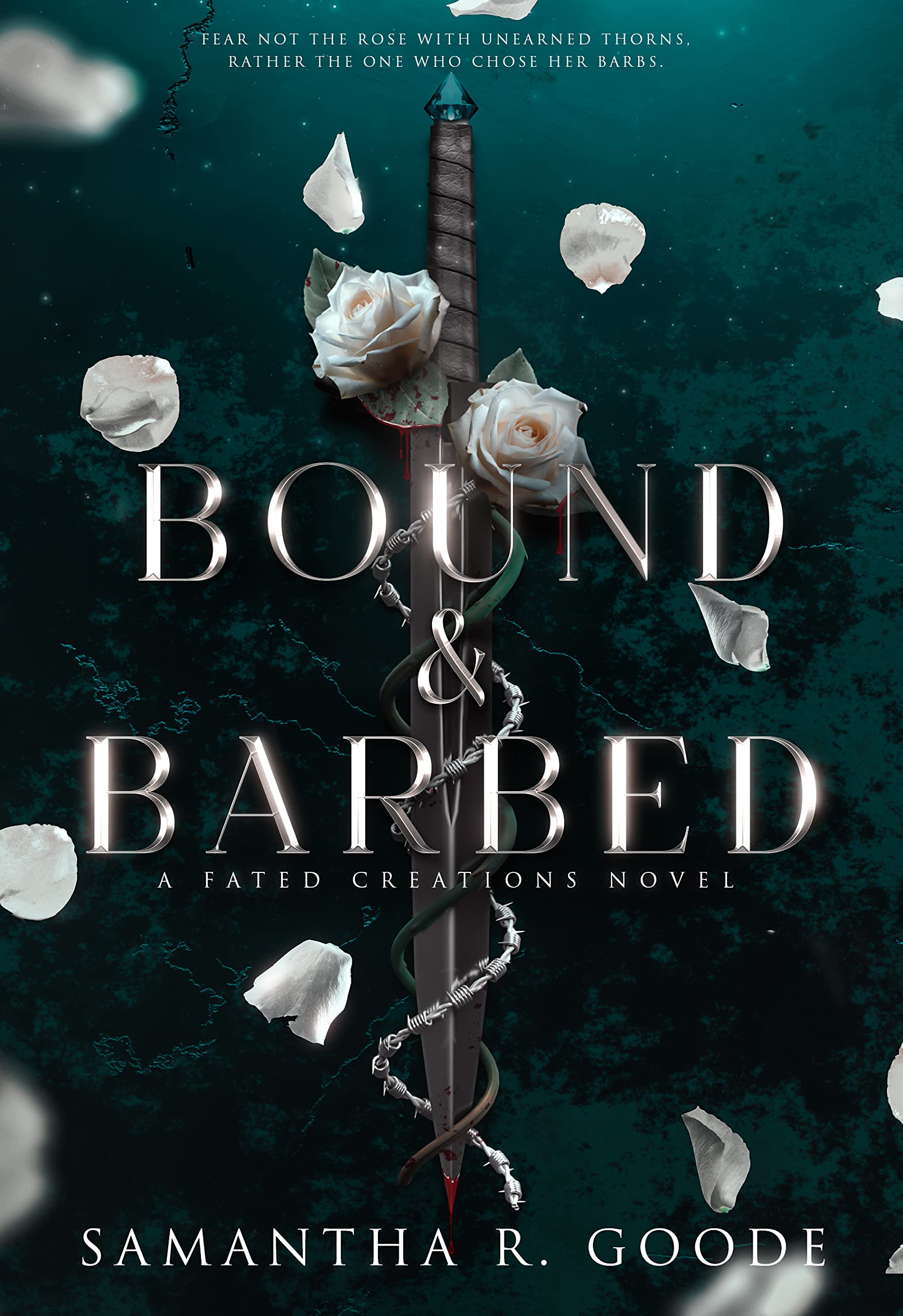 Bound & Barbed (The Fated Creations Trilogy)