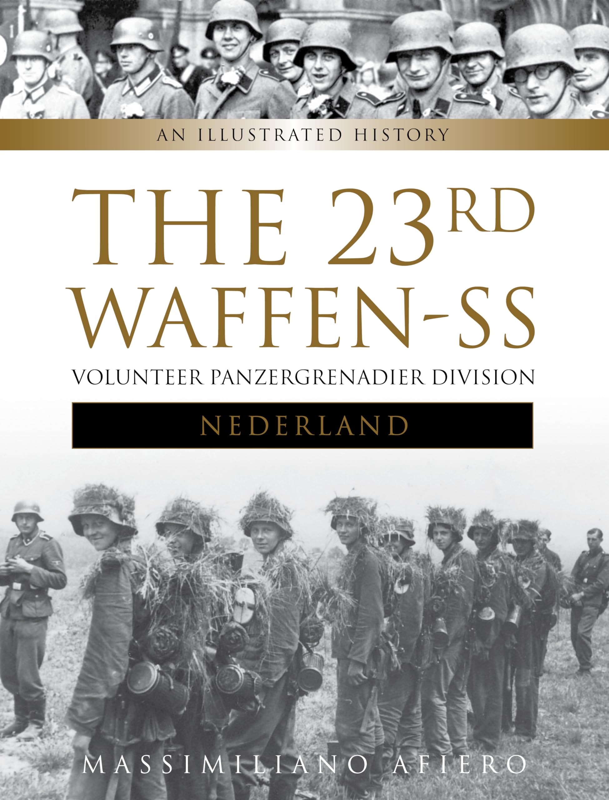 The 23rd Waffen-SS Volunteer Panzergrenadier Division Nederland