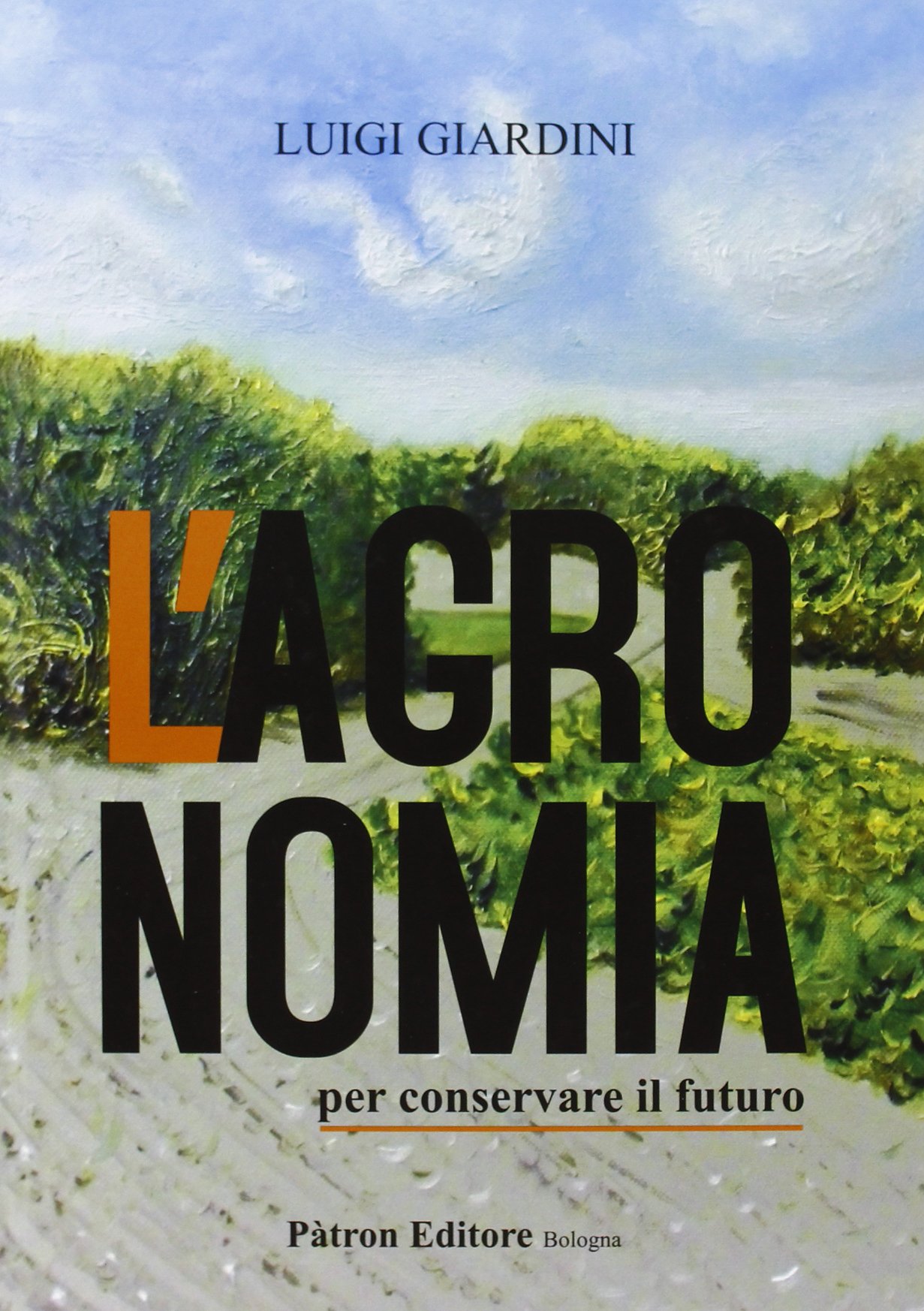 Agronomia. per conservare il futuro