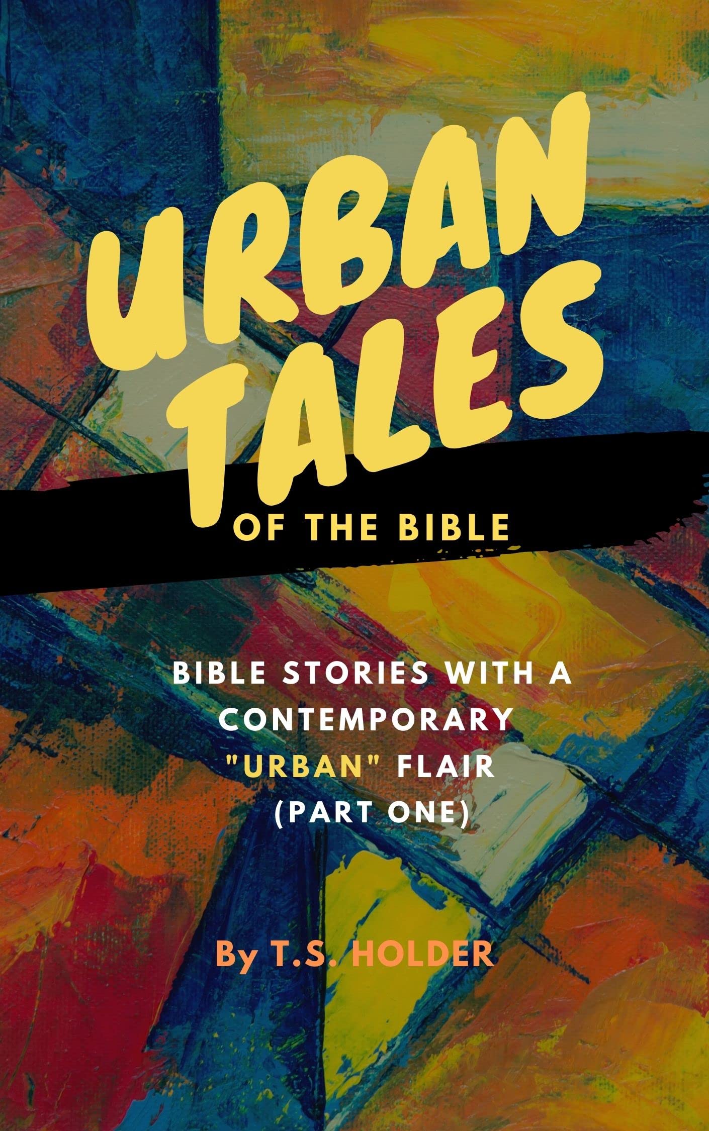 Buy Urban Tales of the Bible (Pt.1) Bible Stories with a Contemporary