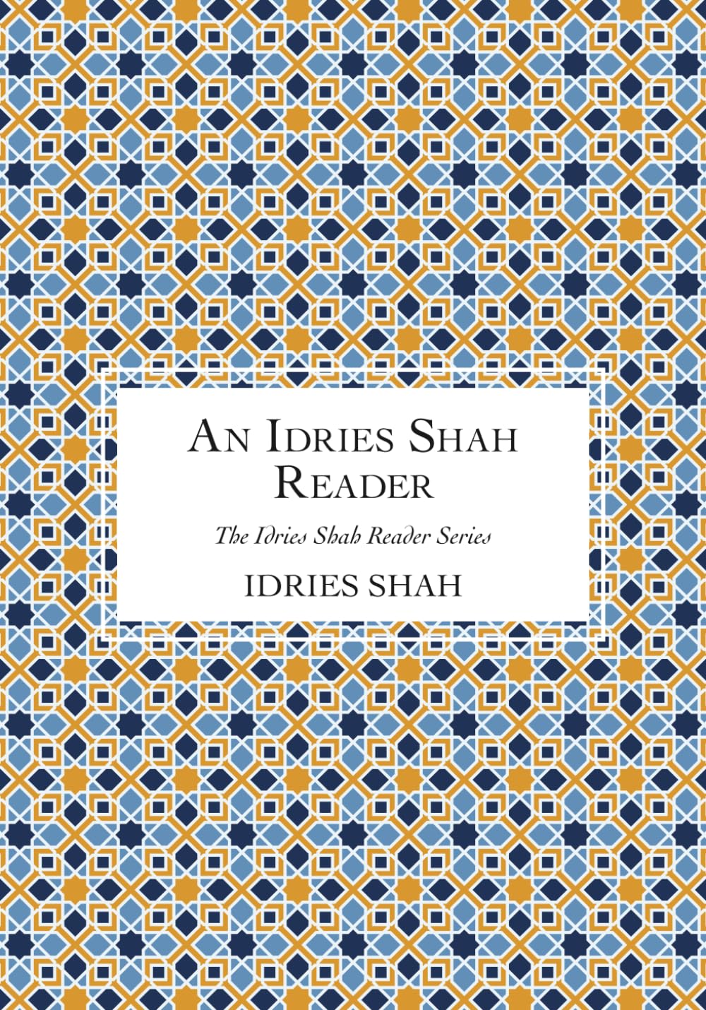 An Idries Shah Reader