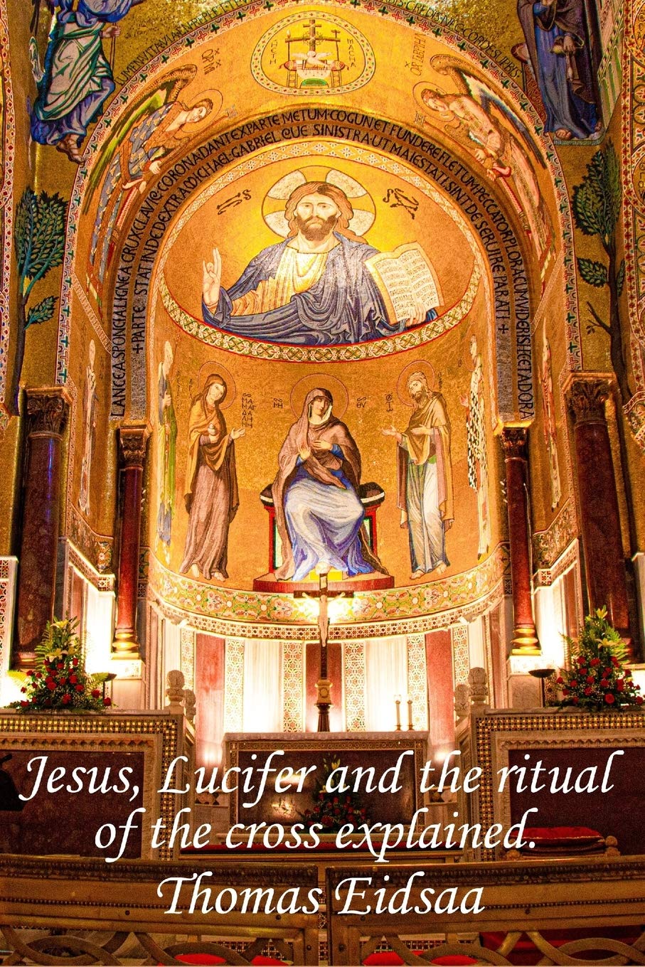 Buy Jesus, Lucifer, and the ritual of the cross explained: How was ...