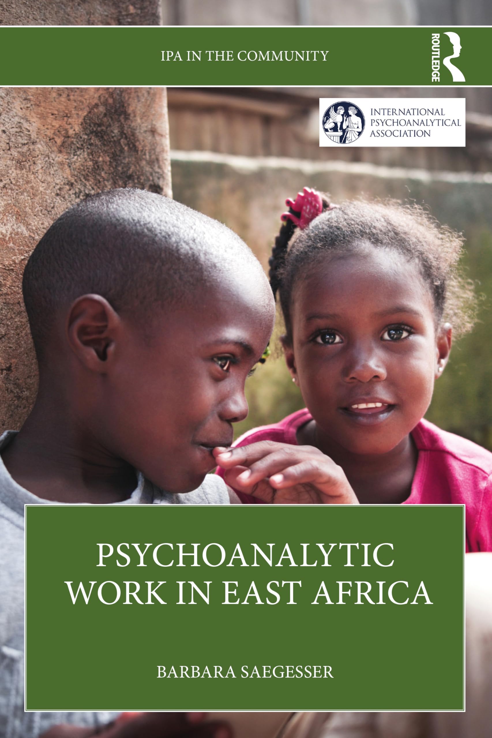 Psychoanalytic Work in East Africa (IPA in the Community)