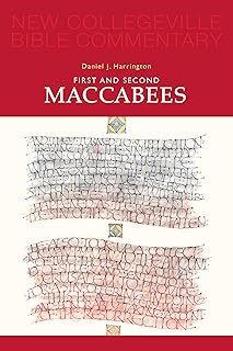 First and Second Maccabees: Volume 12 (Volume 12) (New Collegeville Bible Commentary: Old Testament)