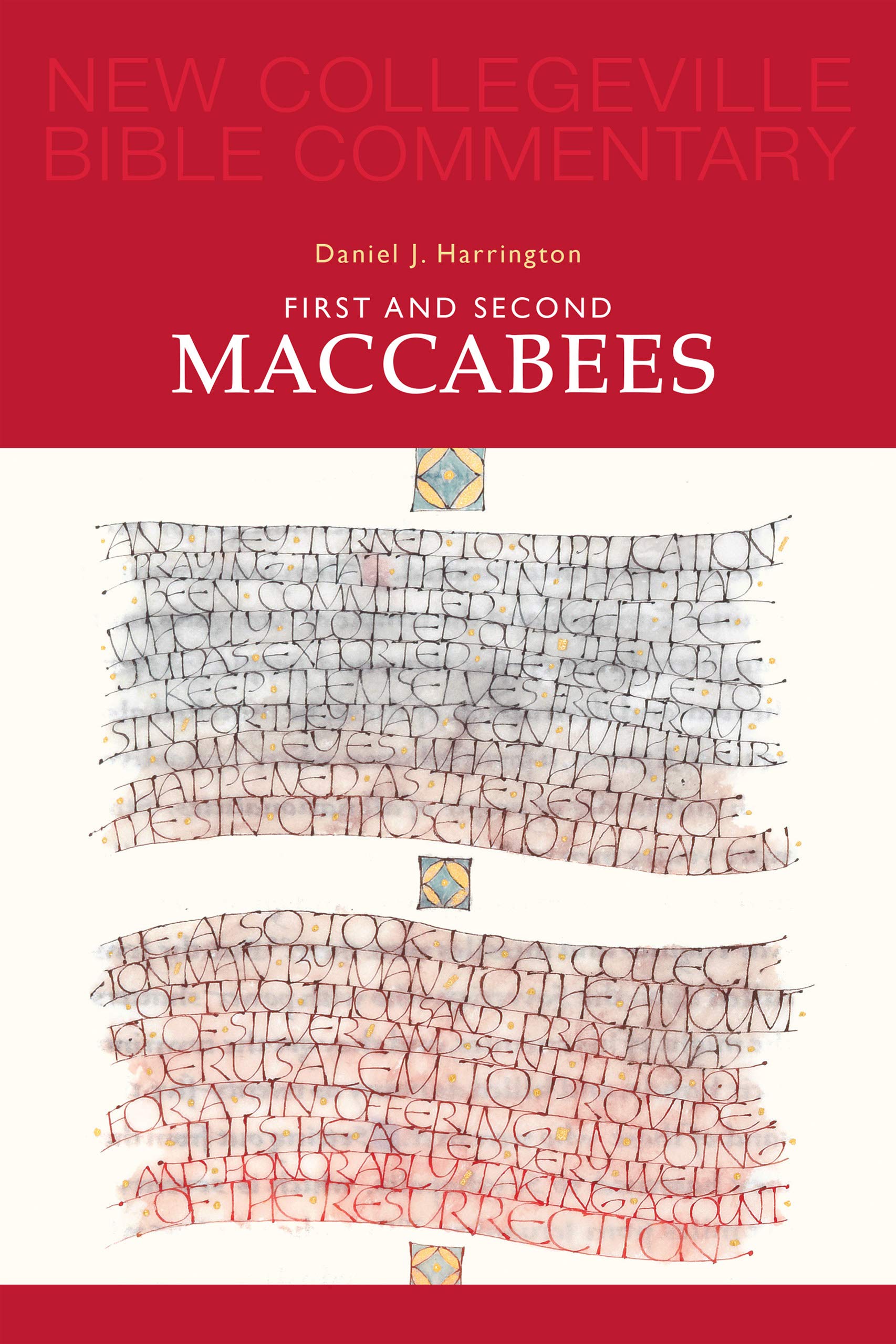 First and Second Maccabees: Volume 12 (NEW COLLEGEVILLE BIBLE COMMENTARY: OLD TESTAMENT, 12)