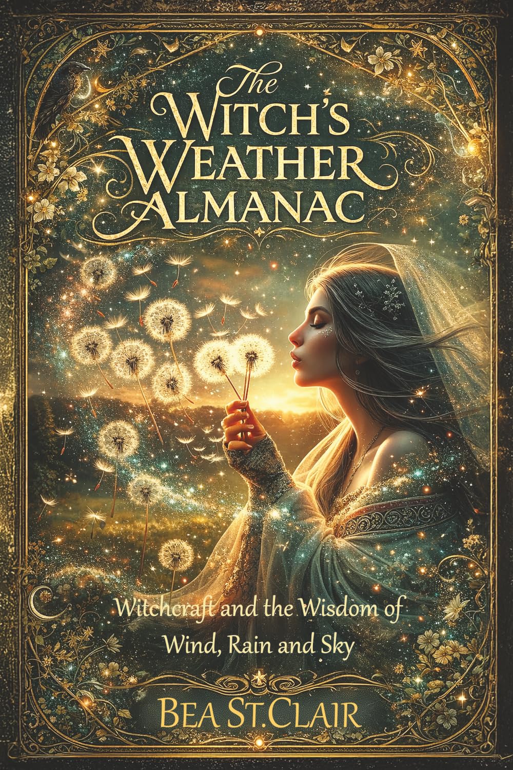 The Witch’s Weather Almanac: Witchcraft and the wisdom of wind, rain and sky