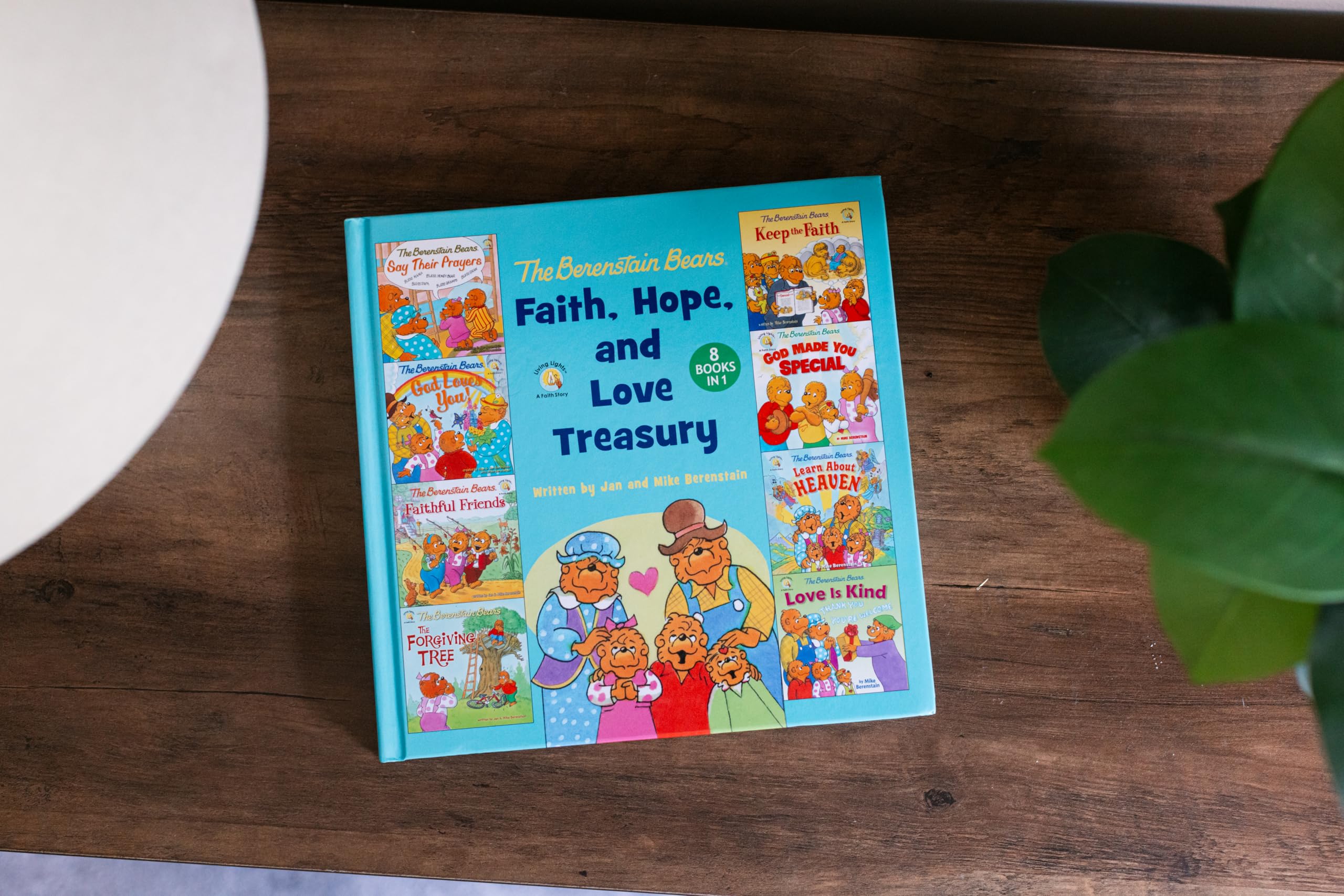 The Berenstain Bears Faith, Hope, and Love Treasury: 8 Books in 1