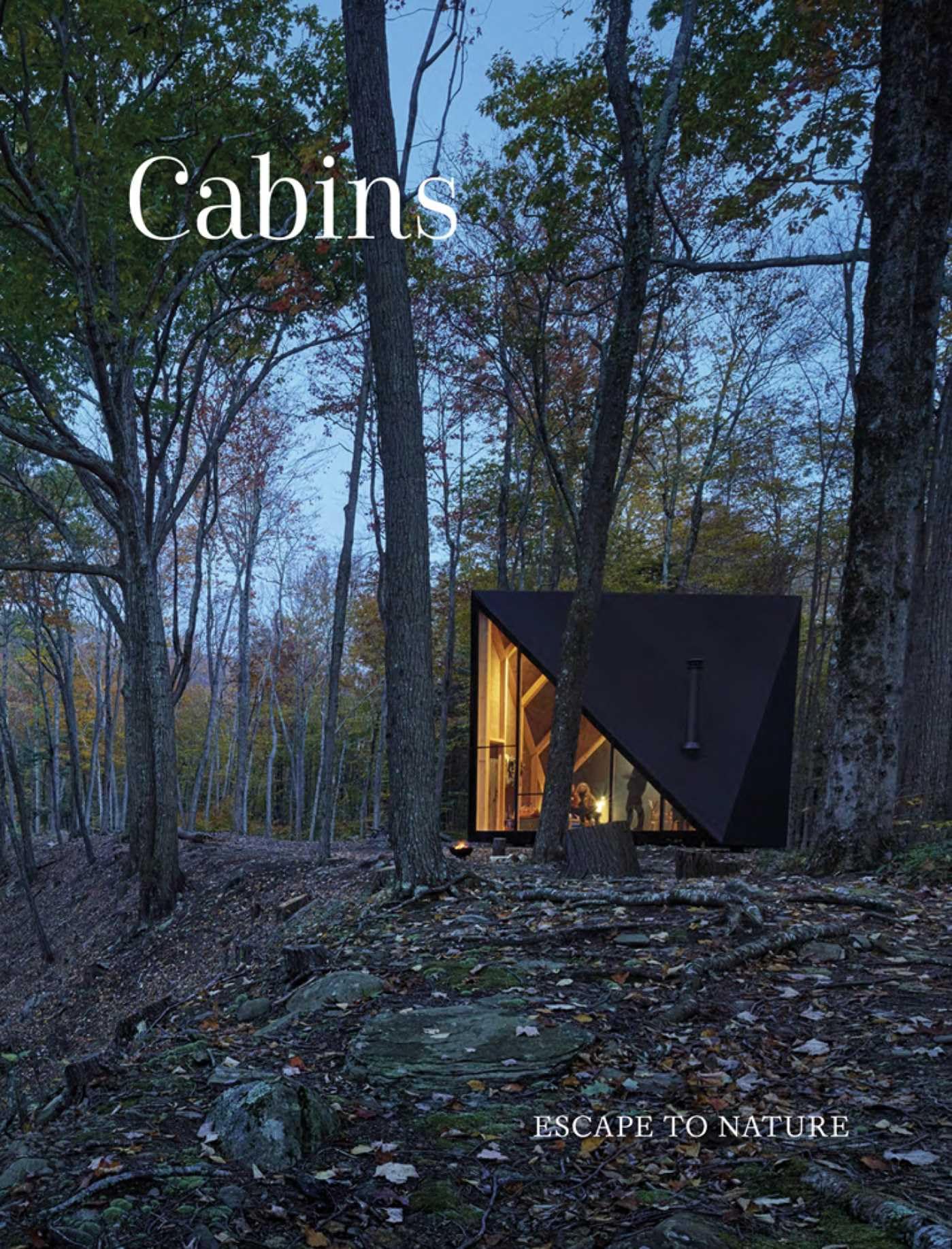 Cabins Escape to Nature (Hardback Book)