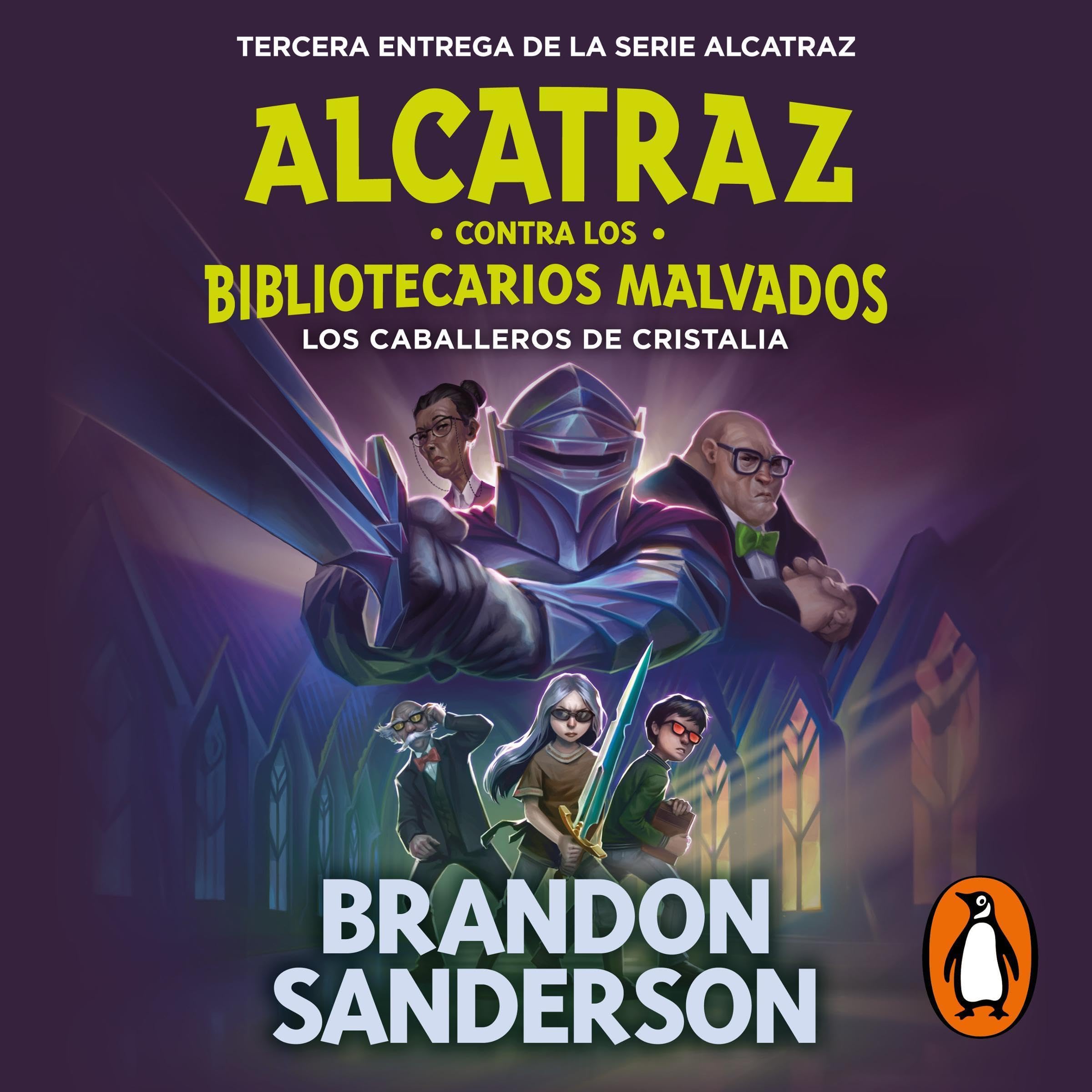 Cover art for Los Caballeros de Cristalia (Alcatraz contra los Bibliotecarios Malvados 3) [The Knights of Crystallia: Alcatraz Versus the Evil Librarians, Book 3]
