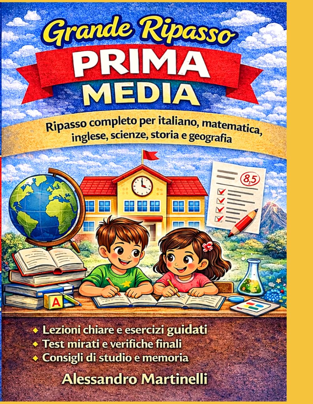 Grande Ripasso Prima Media: Scuola secondaria di primo grado: italiano, matematica, inglese, scienze, storia e geografia con esercizi progressivi, ... allo studio (Enciclopedia dello Studente)