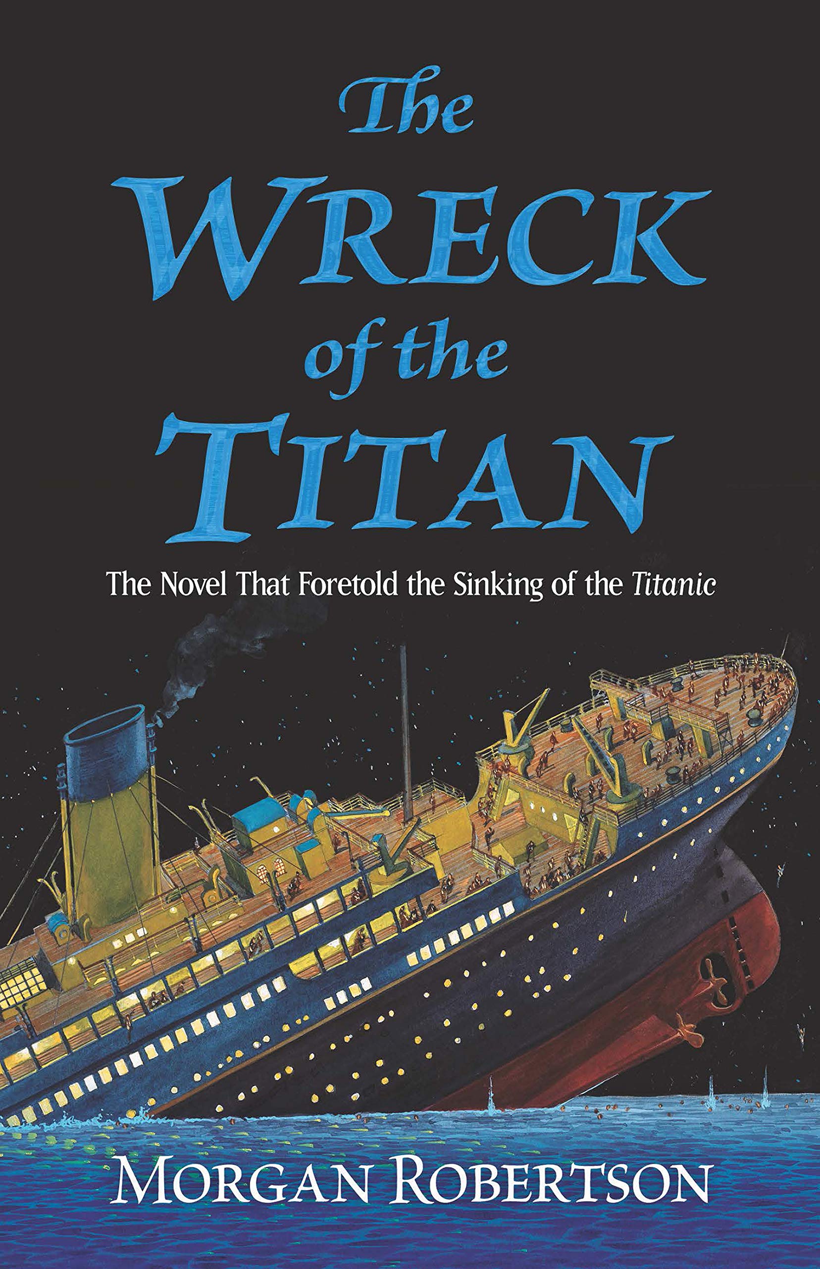 Cover of The Wreck of the Titan: The Novel That Foretold the Sinking of the Titanic