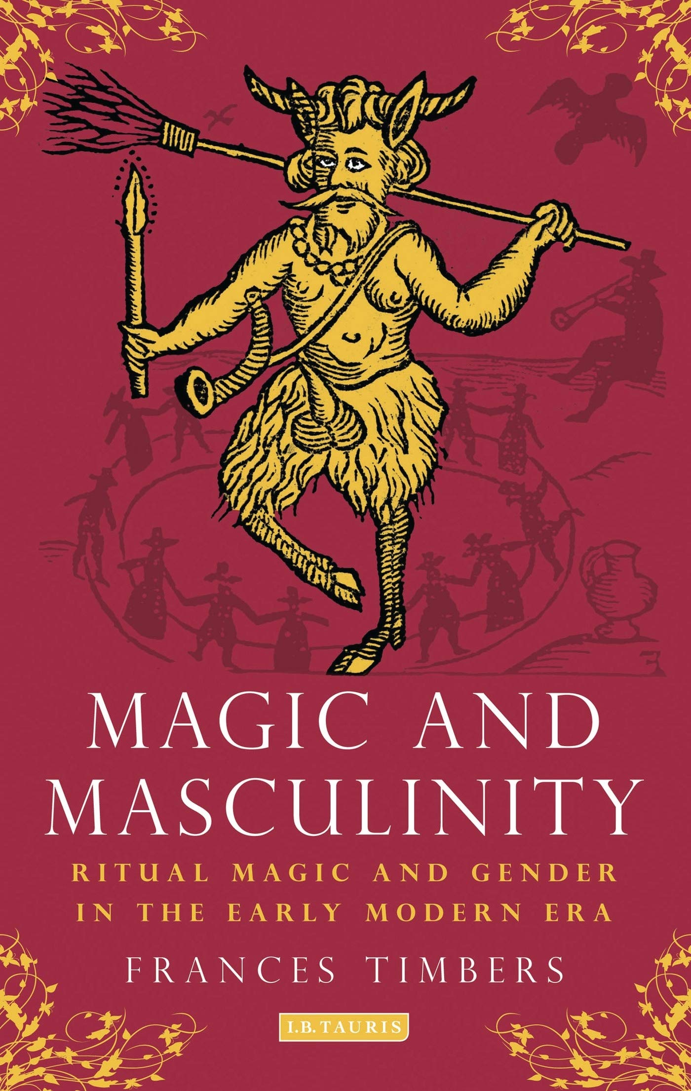 Magic and Masculinity by Frances Timbers - 9781350159006