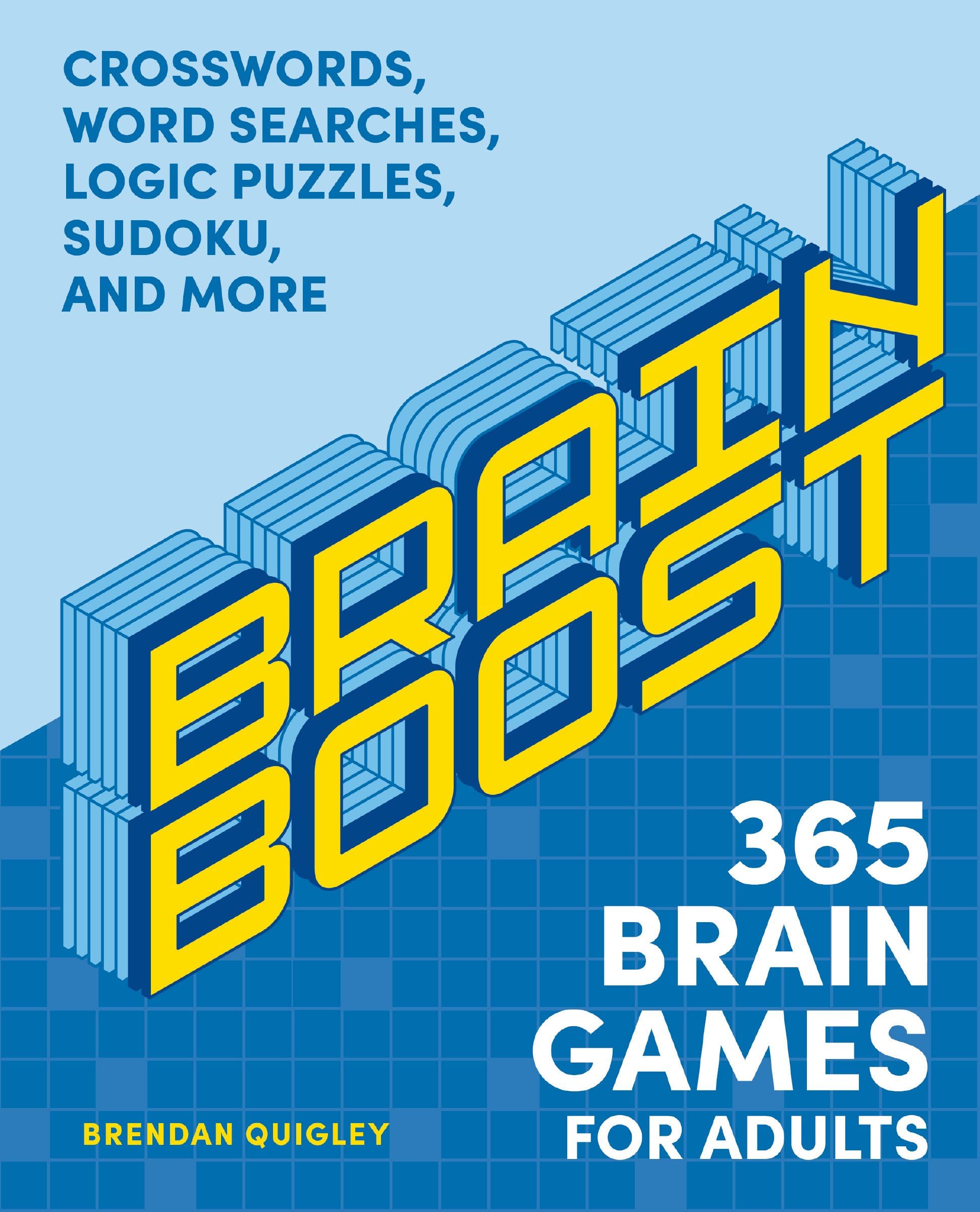 Brain Boost: 365 Brain Games for Adults: Crosswords, Word Searches, Logic Puzzles, Sudoku, and More