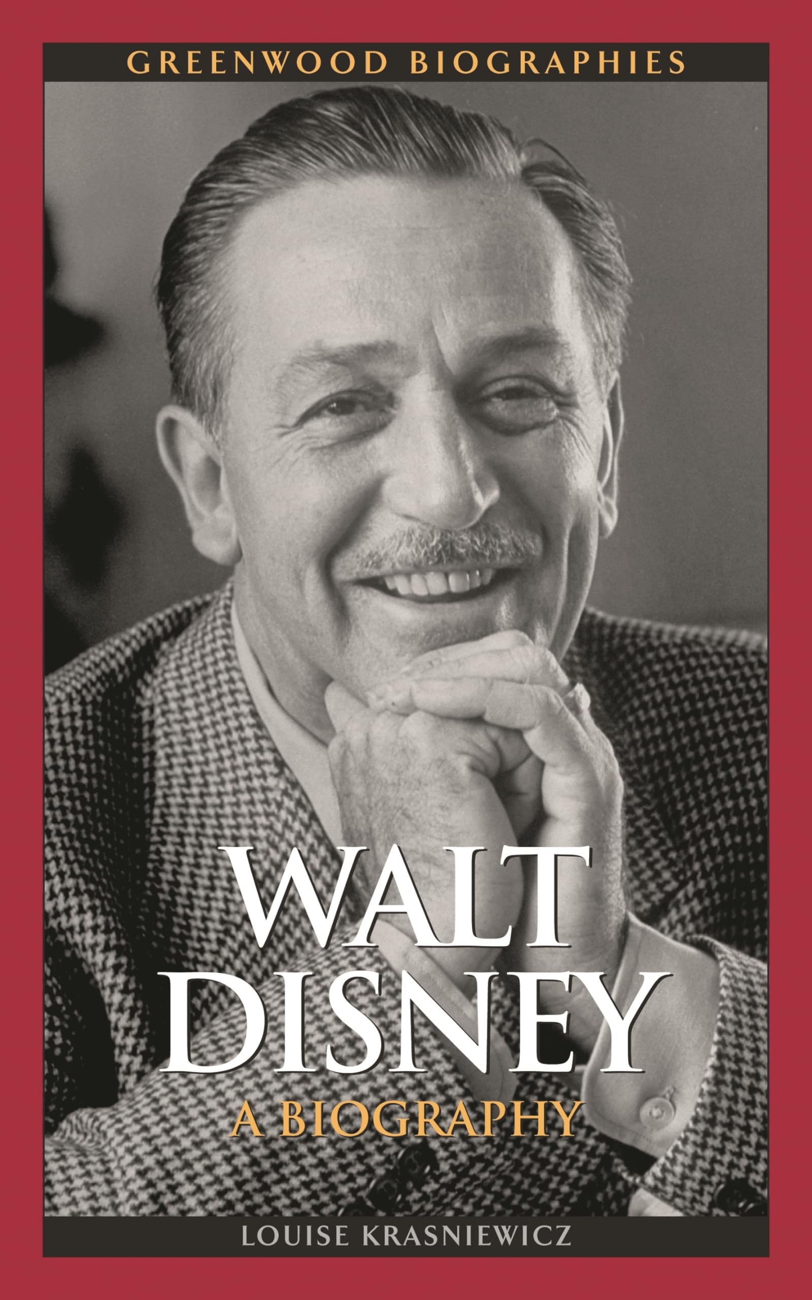 Walt Disney: A Biography (Greenwood Biographies) 0th Edition