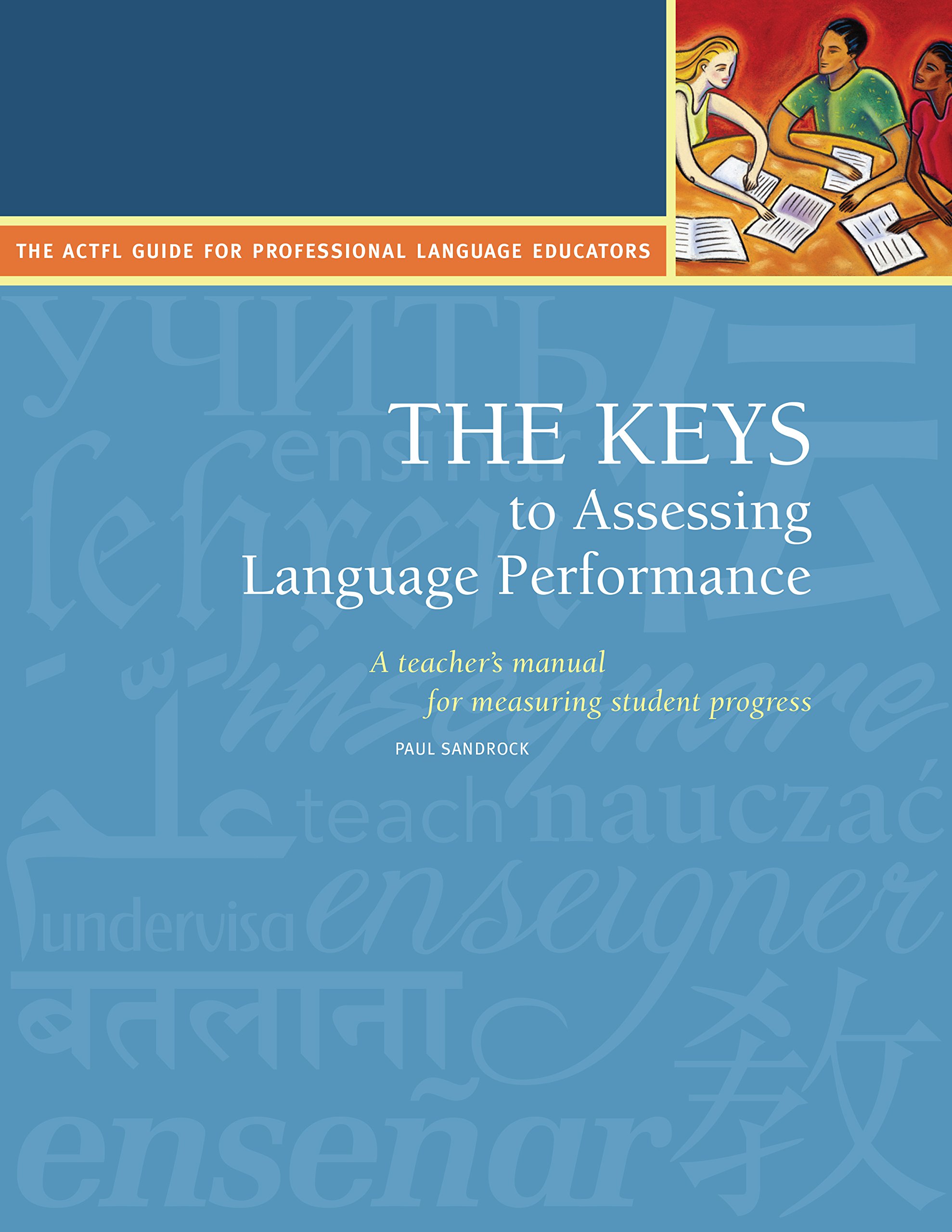The Keys to Assessing Language Performance: A teacher's manual for measuring student progress (The Keys Series Book 1)