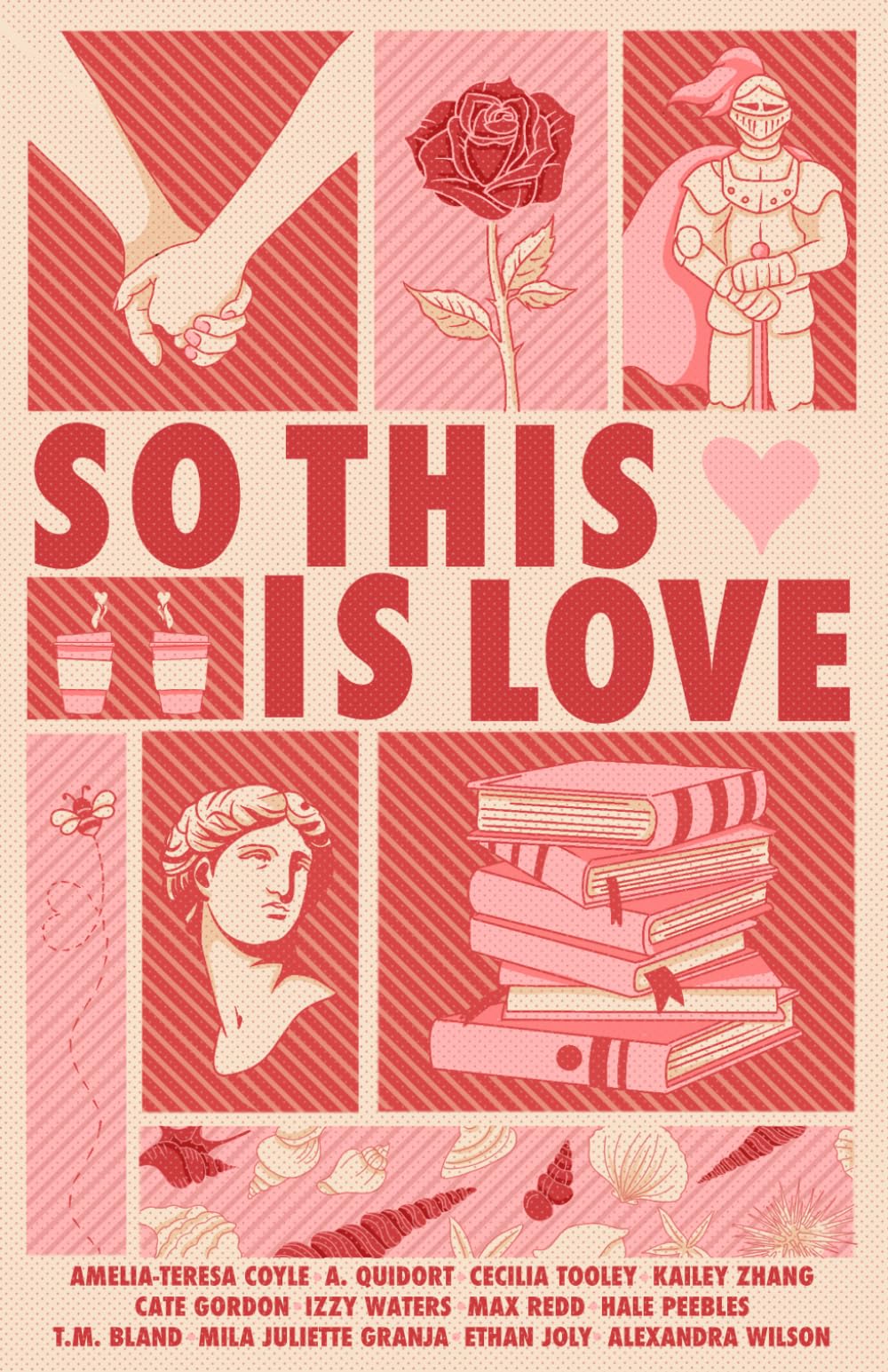 So This Is Love: An Anthology