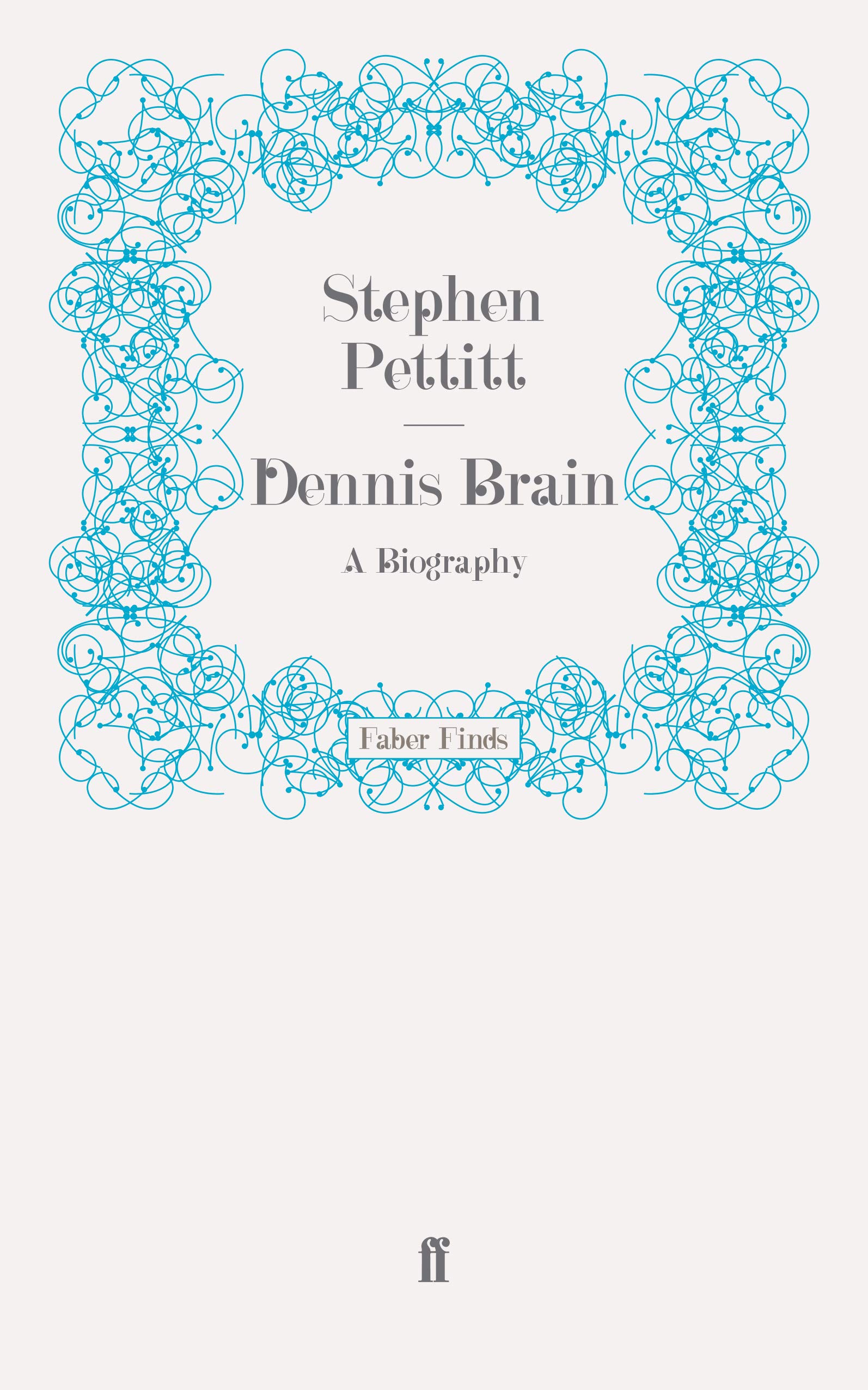 Dennis Brain: A Biography