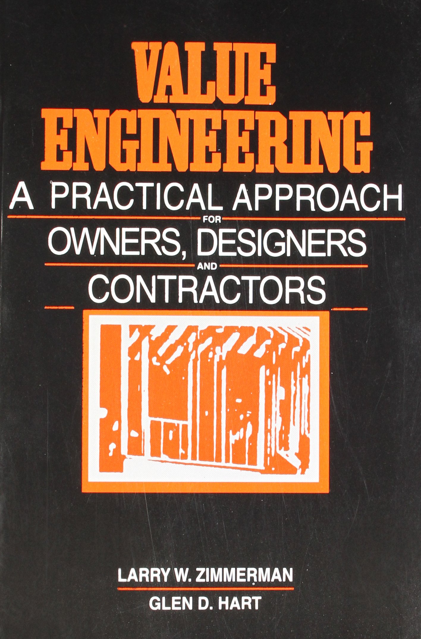 VALUE ENGINEERING A PRACTICAL APPROACH FOR OWNERS DESIGNERS AND CONTRACTORS (PB 1988)