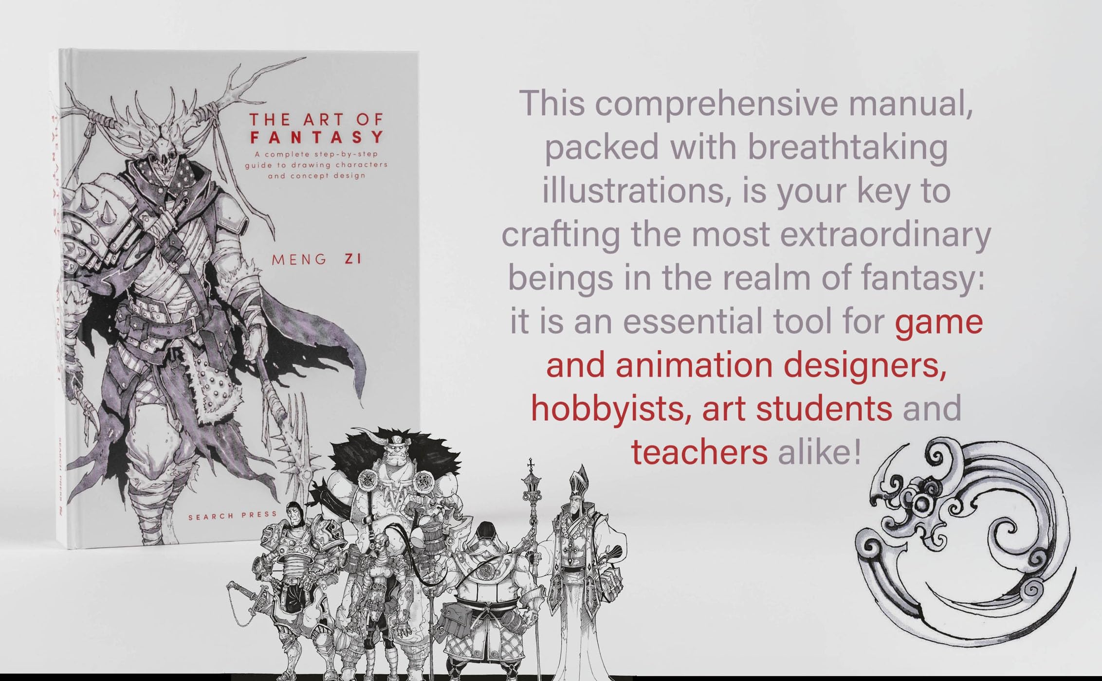 The Art of Fantasy: A Complete Step-by-Step Guide to Drawing Characters and Concept Design