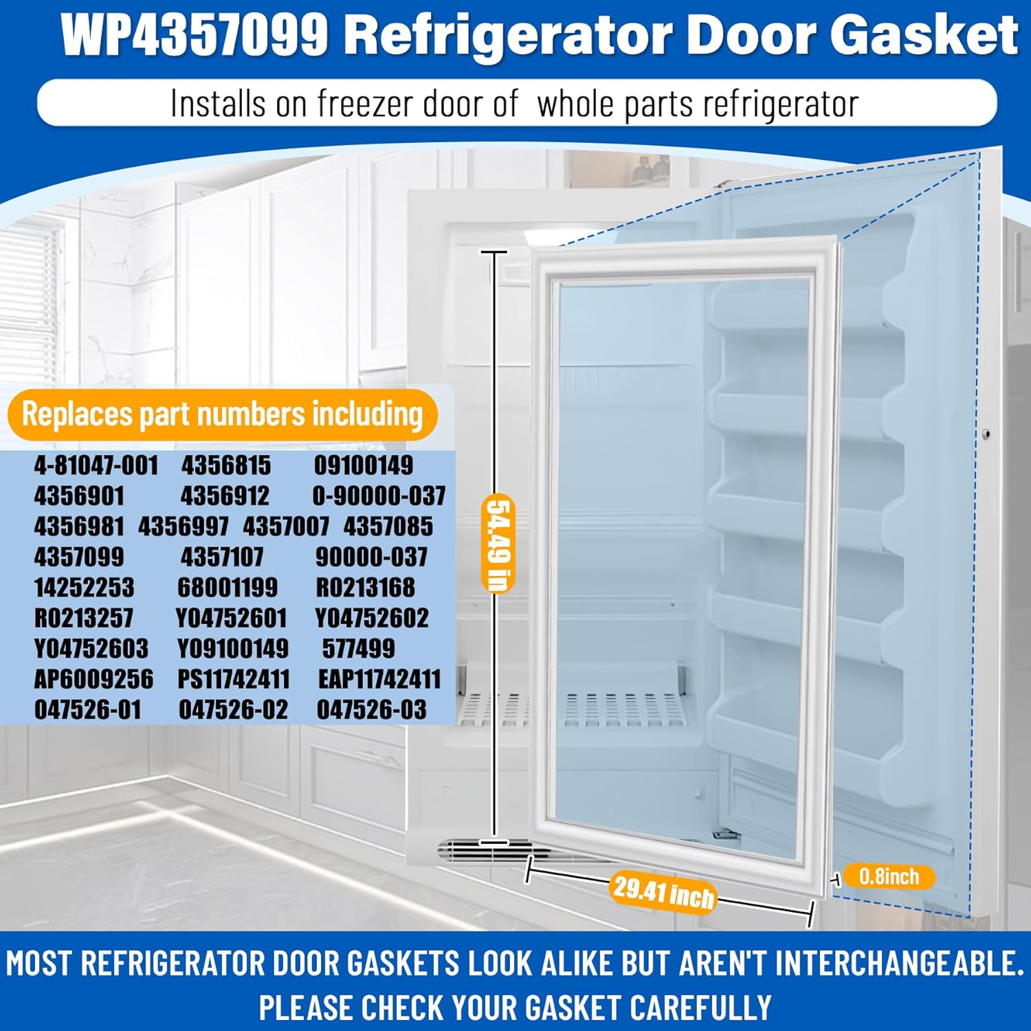 Upgraded 29.4×54.5 WP4357099 Freezer Door Gasket Replacement Compatible with Amana Frigidaire Whirlpool, 4357099 Refrigerator Gasket Replace 047526-01 047526-02 047526-03 Fridge Seal