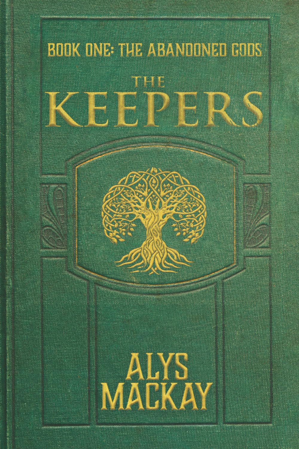 The Keepers: Book One: The Abandoned Gods: 1