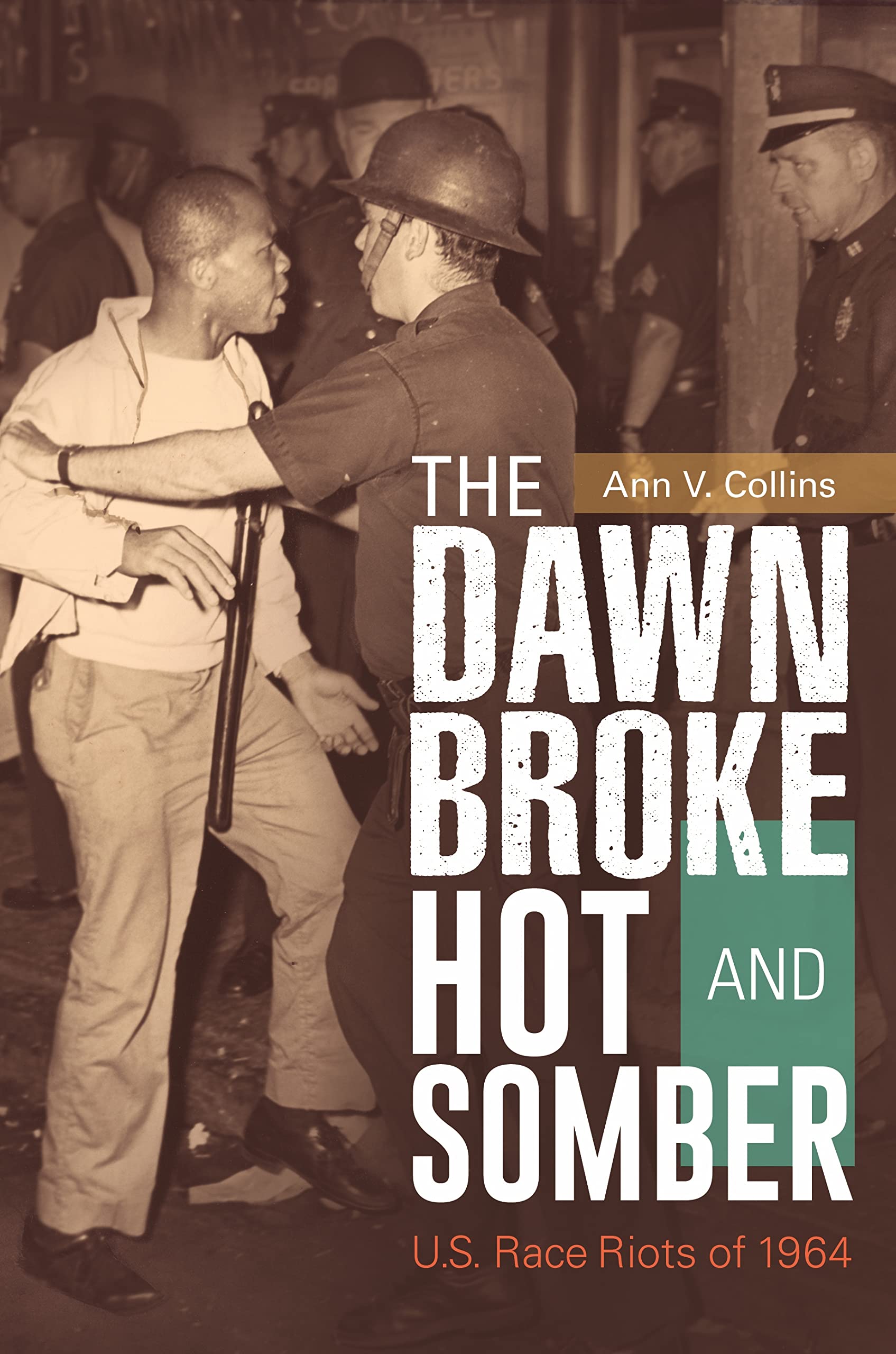 U.S. Race Riots of 1964 décrypter les crises raciales USA via ce livre historique