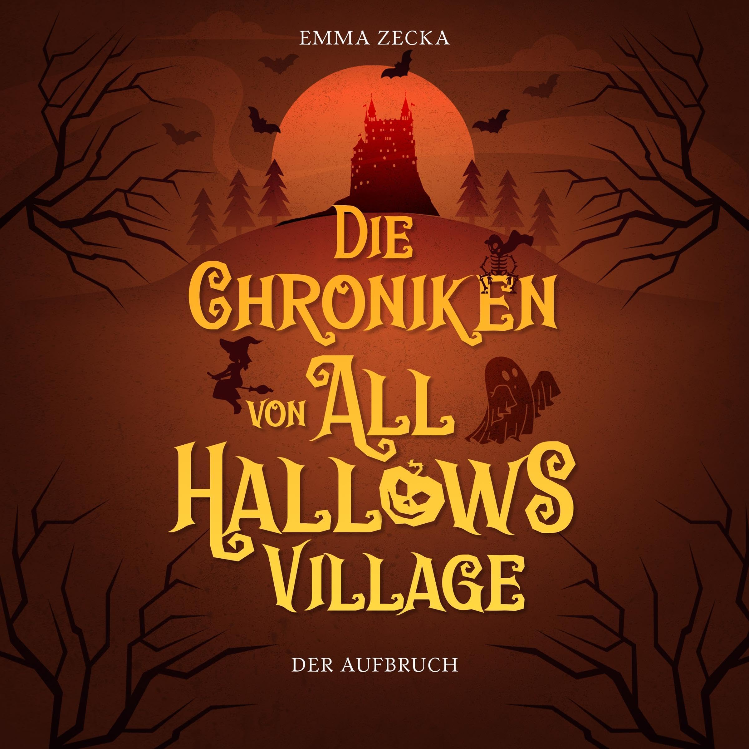 Cover art for Die Chroniken von All Hallows Village: Der Aufbruch