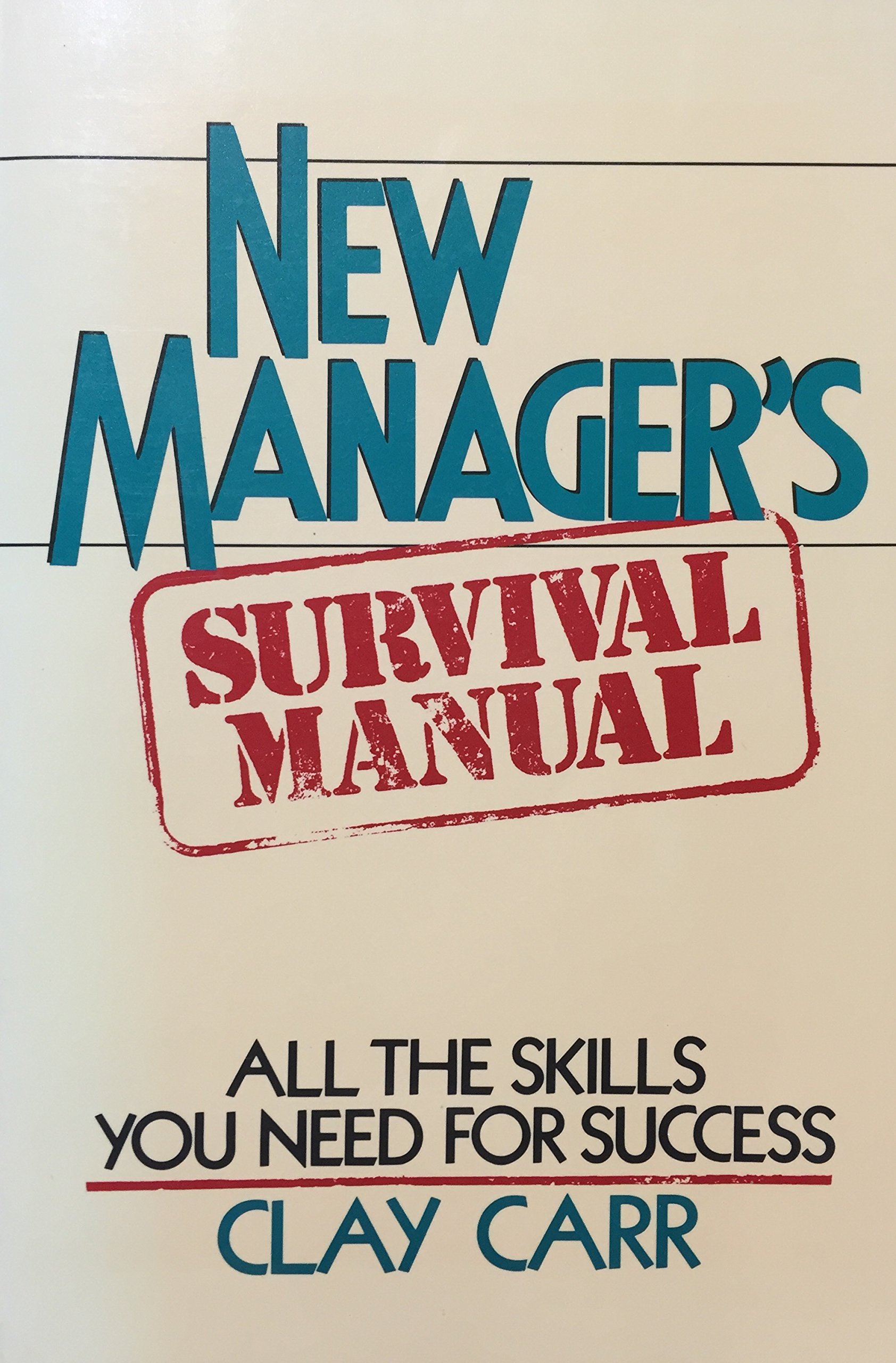 The New Manager's Survival Manual
