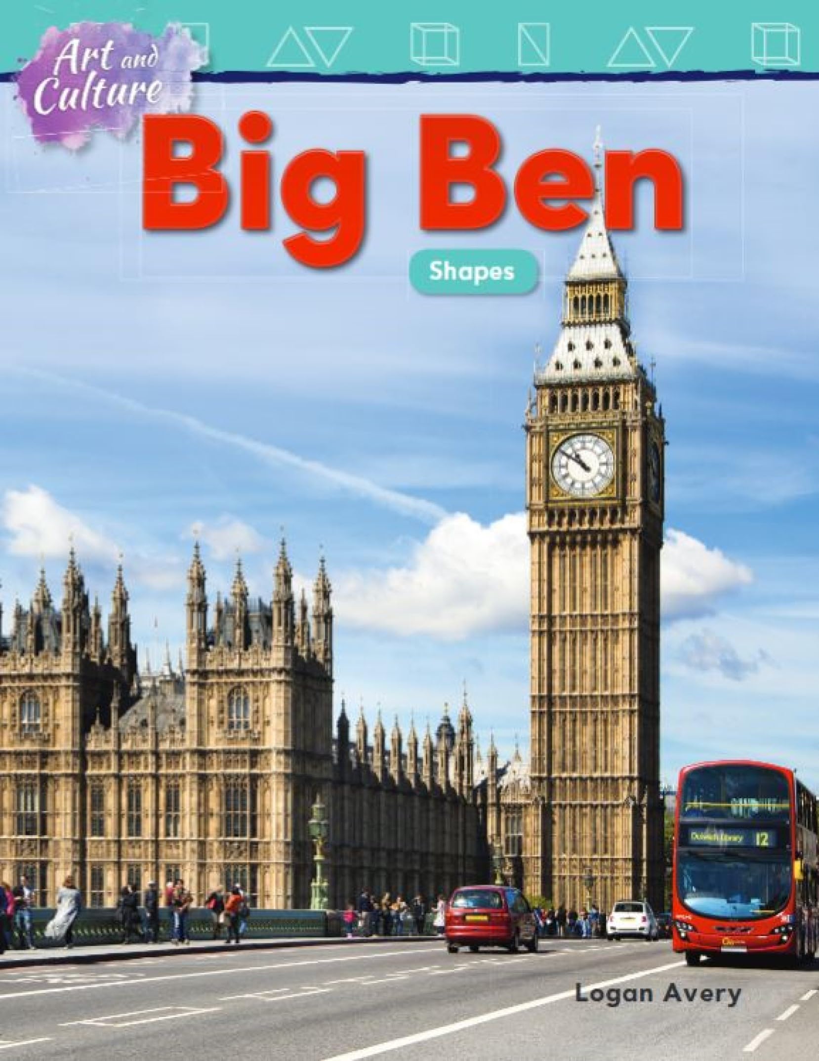Art and Culture: Big Ben: Shapes (Mathematics in the Real World)