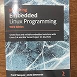 Amazon.com: Mastering Embedded Linux Programming: Create fast and ...