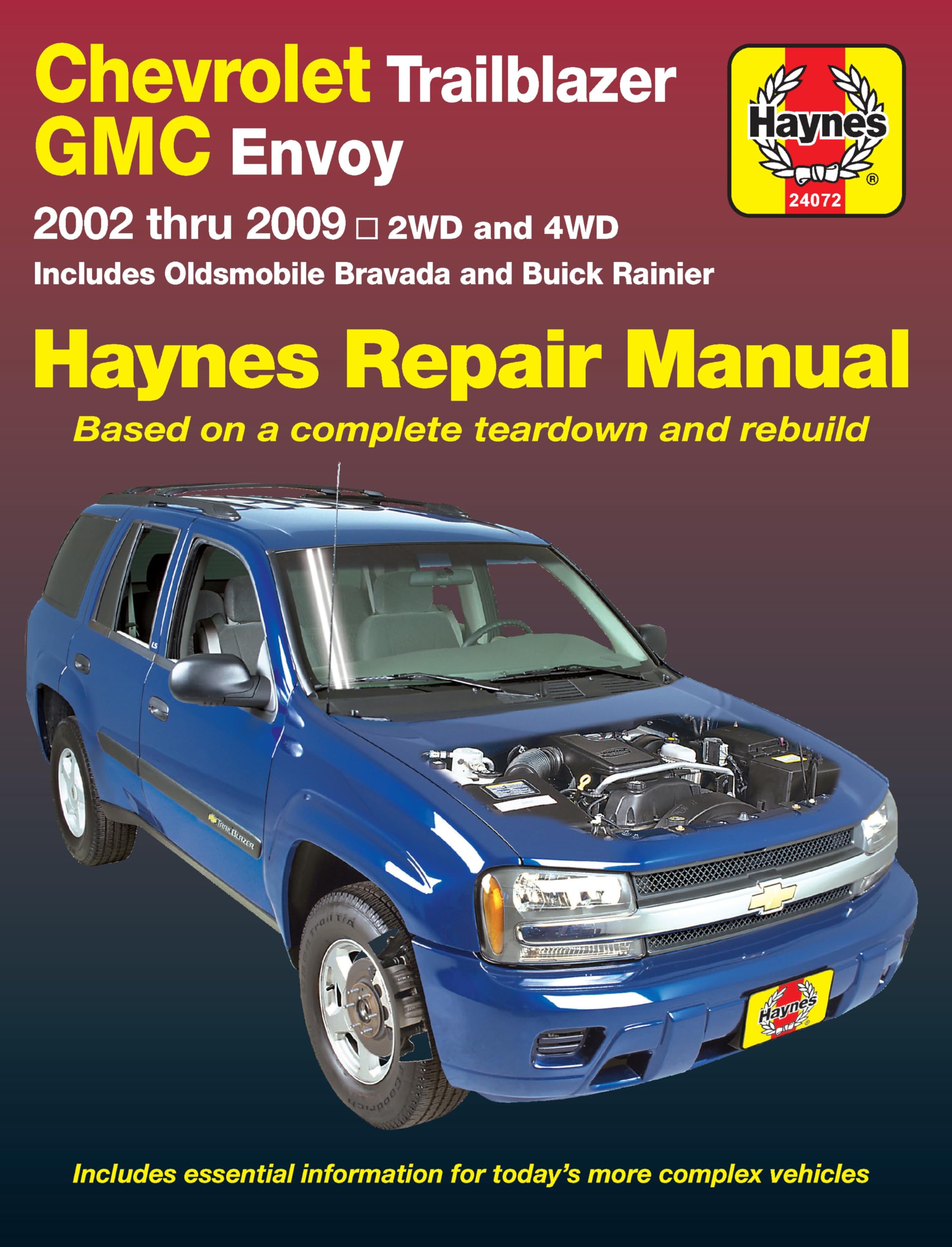 Chevrolet TrailBlazer, TrailBlazer EXT, GMC Envoy, GMC Envoy XL, Olsmobile Bravada & Buick Ranier with 4.2L, 5.3L V8 or 6.0l V8 engines (02-09) Haynes Repair Manual: 2002 thru 2009 - 2WD and 4WD