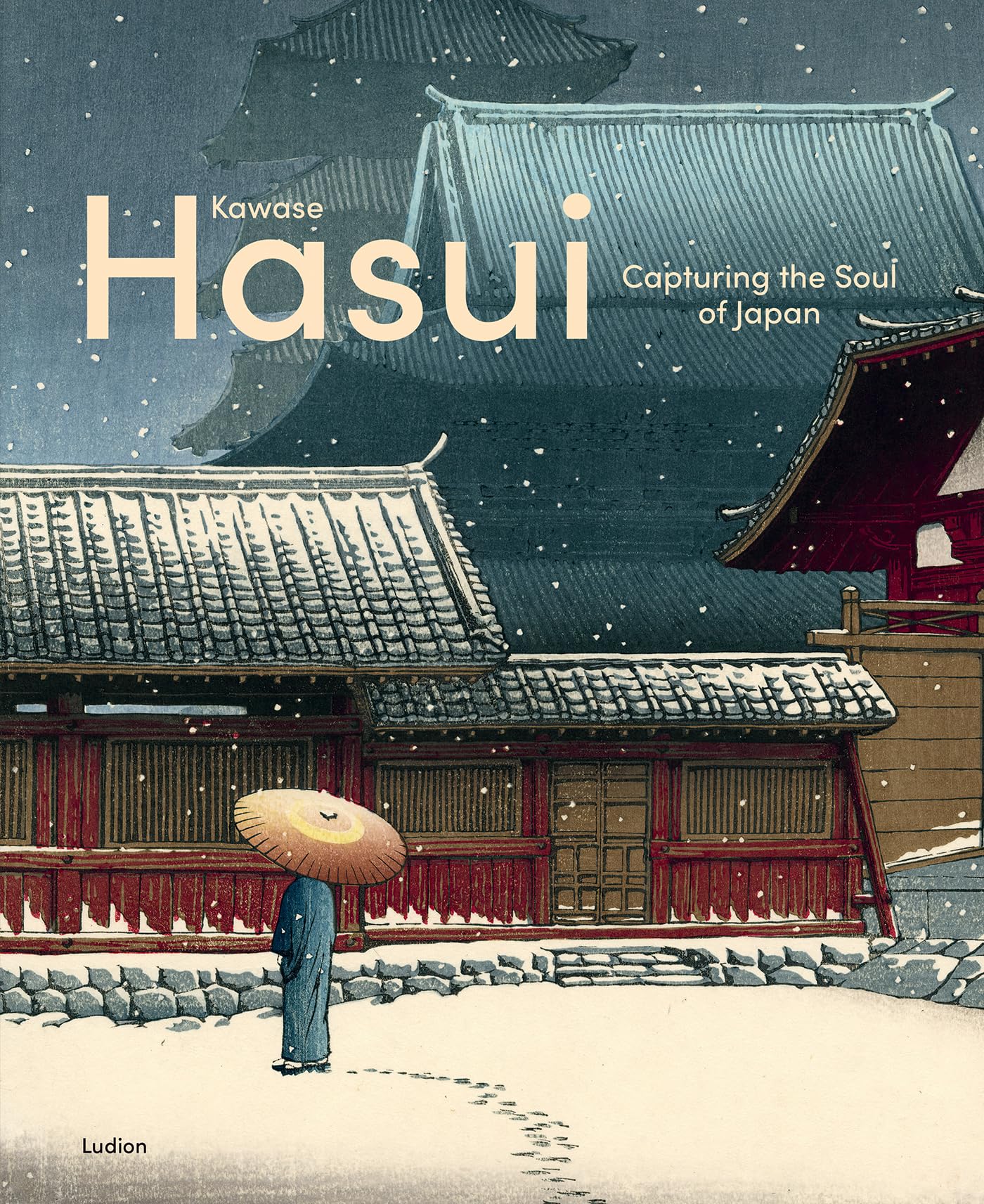 Kawase Hasui : Modern Visions of Japan
