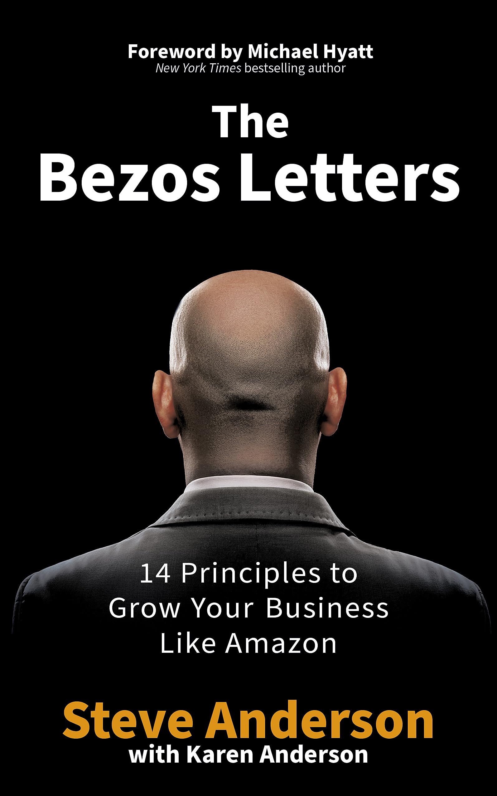 The Bezos Letters: 14 Principles to Grow Your Business Like Amazon
