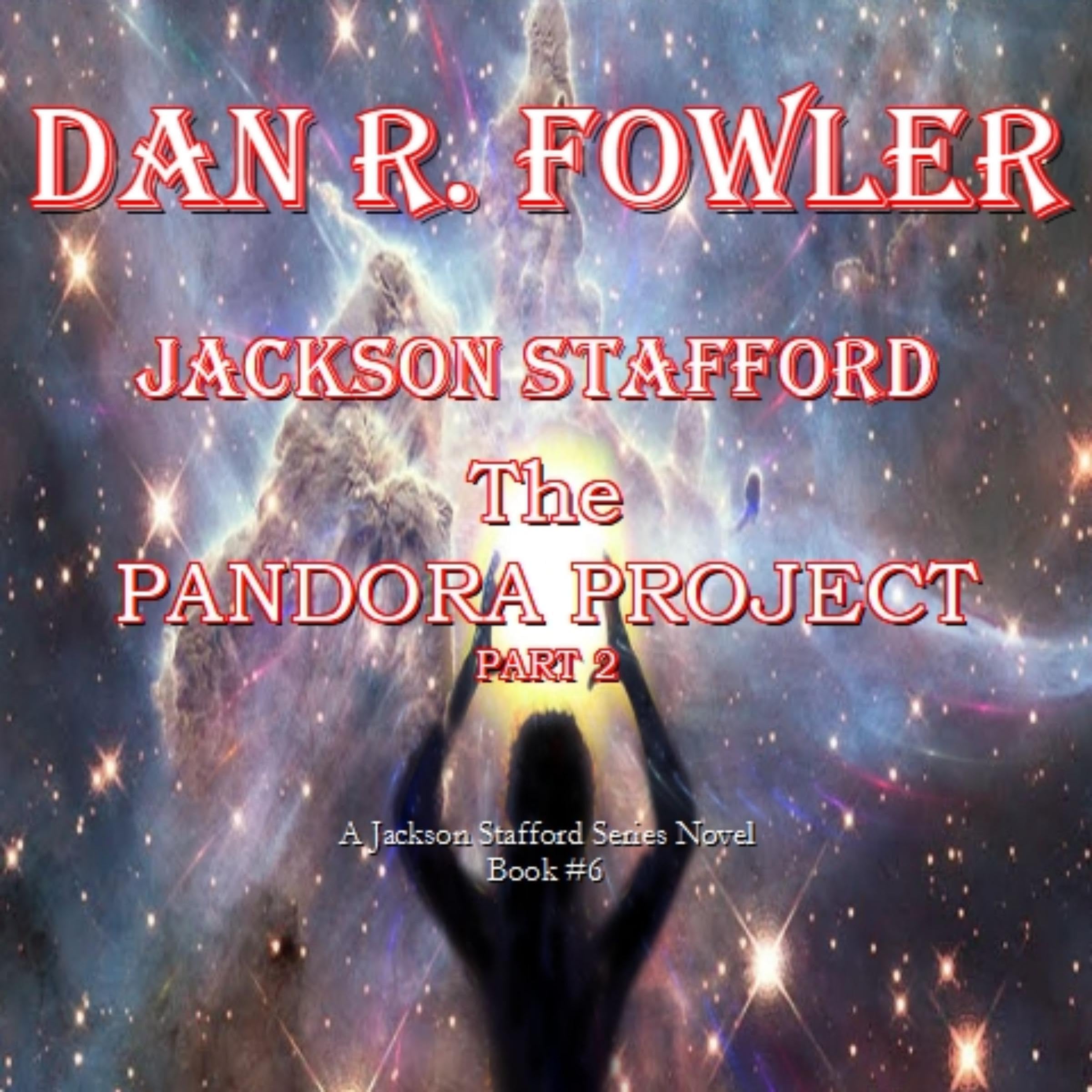 Cover art for Jackson Stafford and the Pandora Project: Part 2