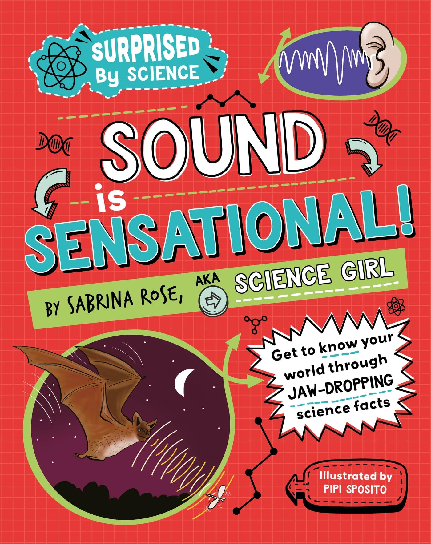 Sound is Sensational! (Surprised by Science)