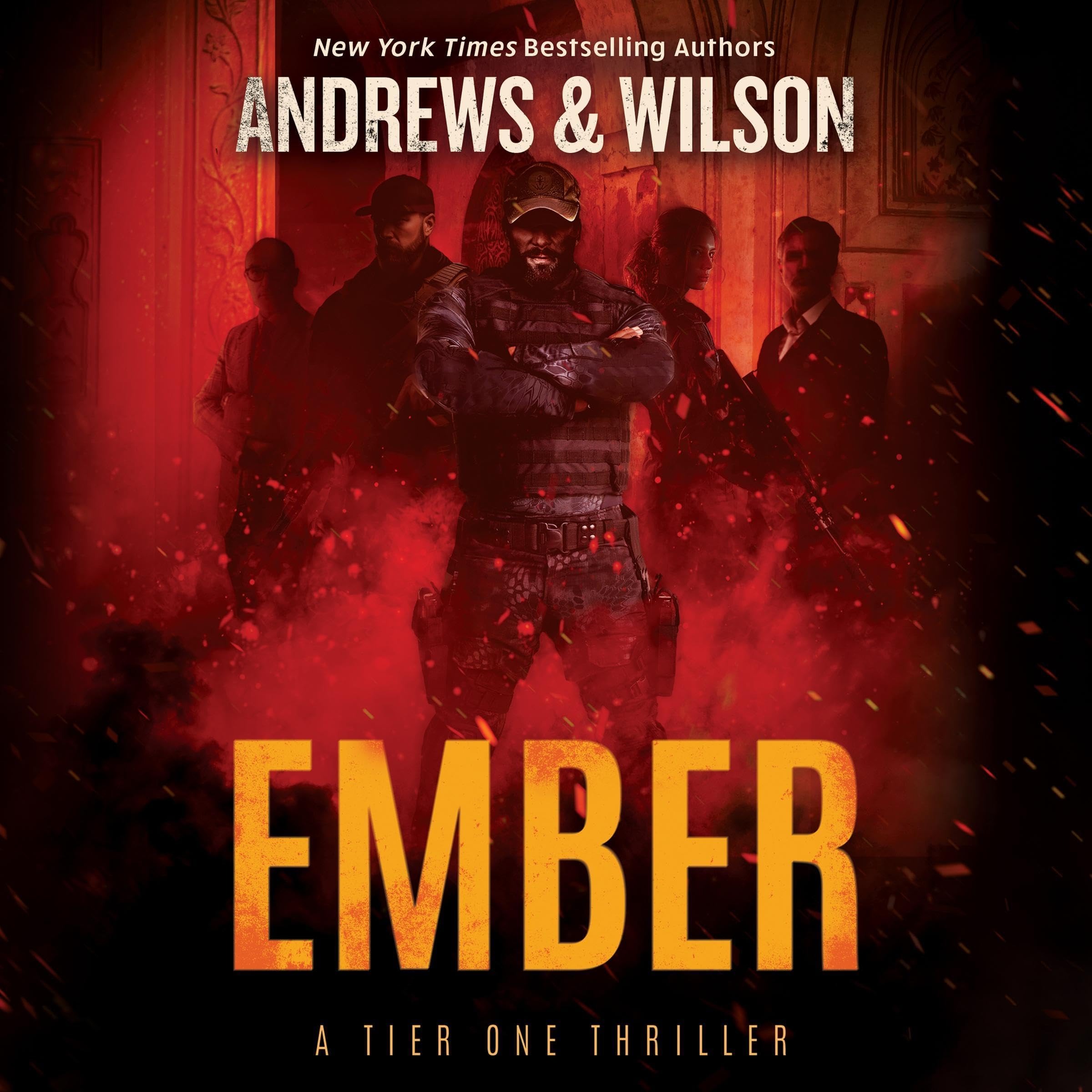 Ember: The Tier One Thrillers, Book 8