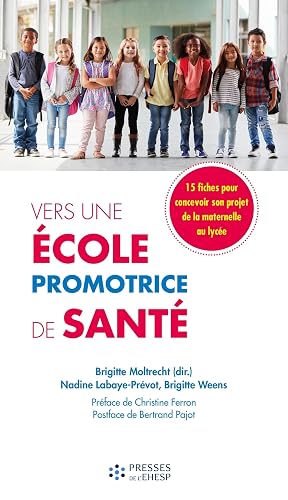 Vers une école promotrice de santé: Guide « du Diagnostic à l'Action »