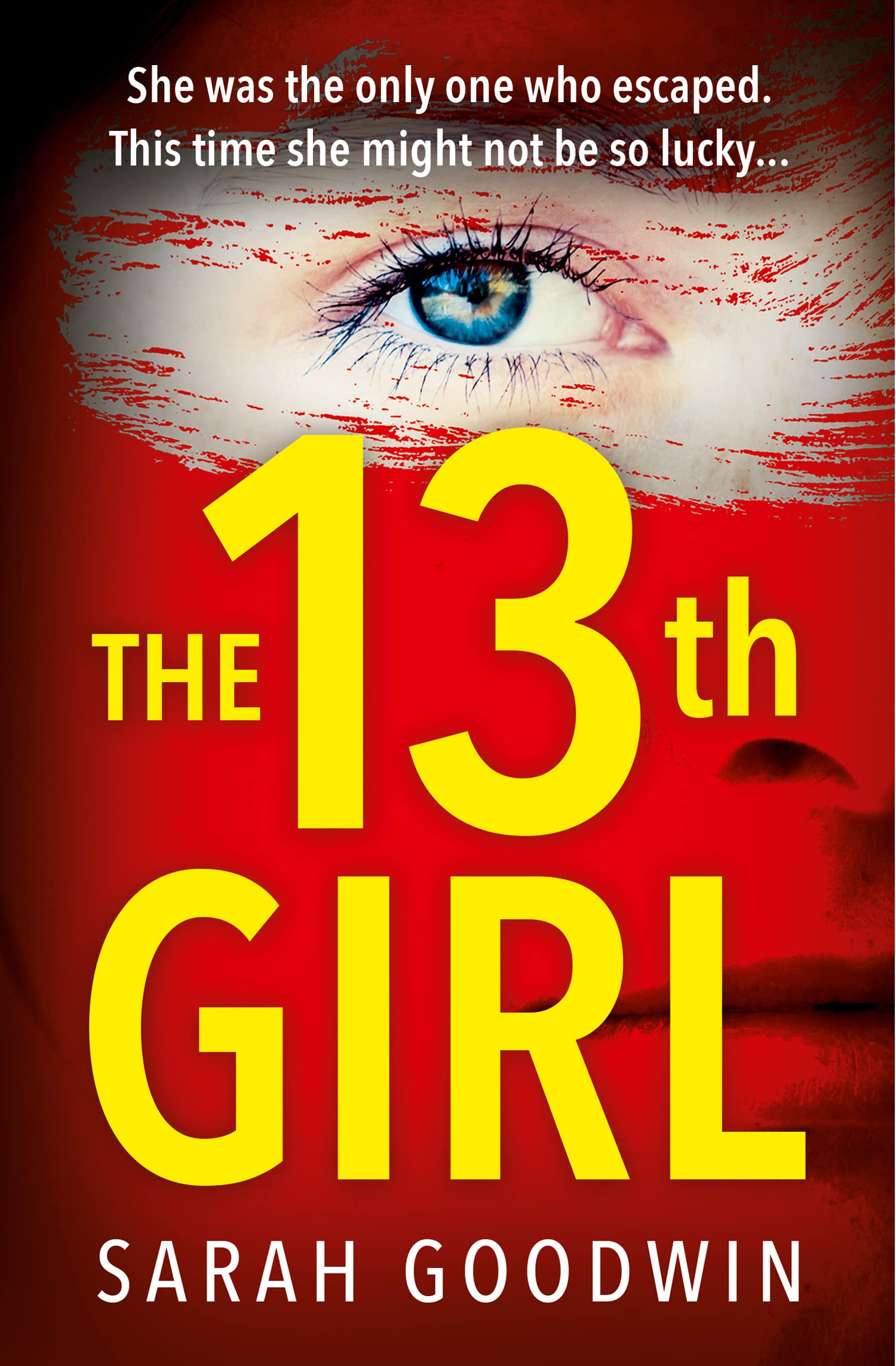 Thirteenth Girl by Sarah Goodwin (2022, Uk-B Format Paperback)
