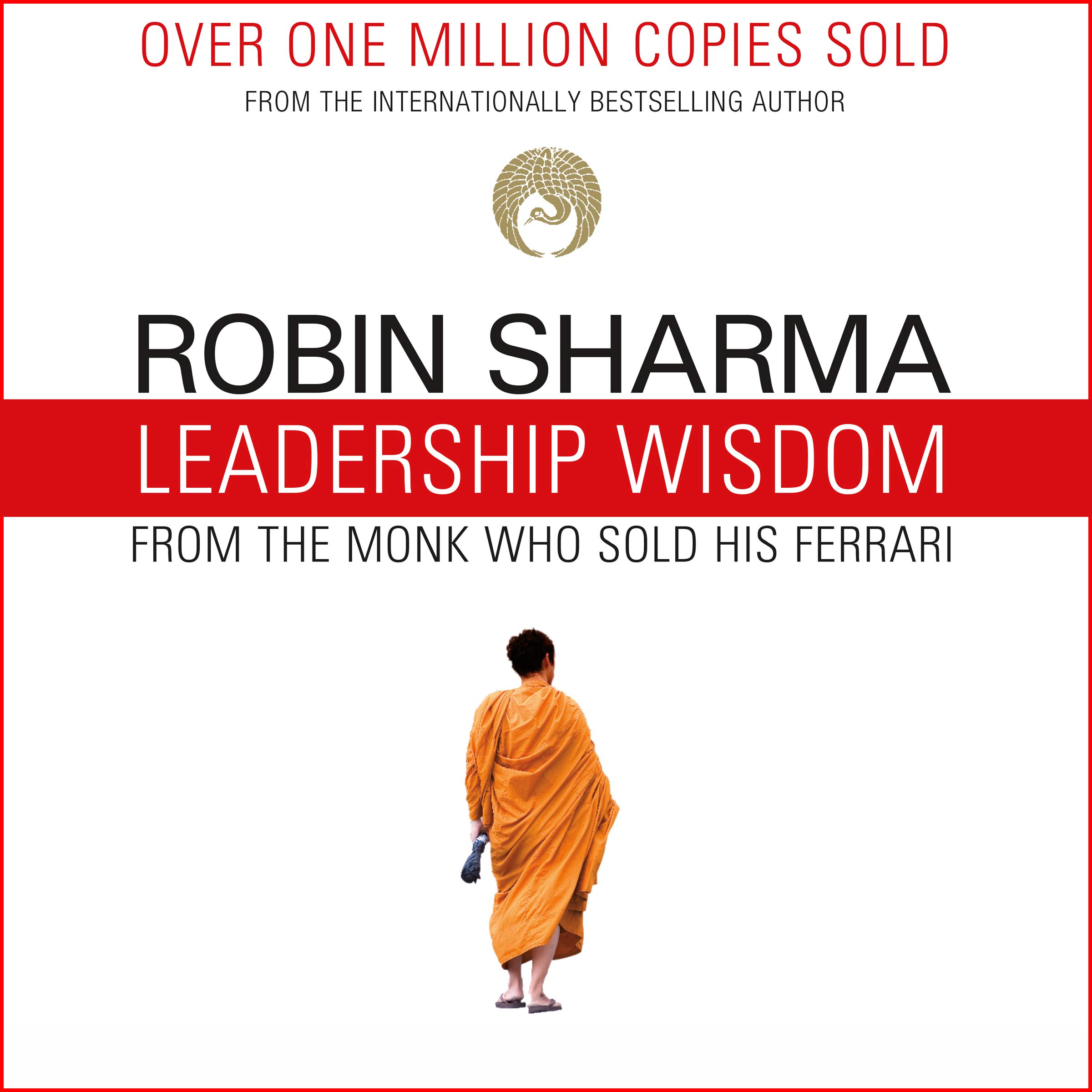 Cover art for Leadership Wisdom from the Monk Who Sold His Ferrari