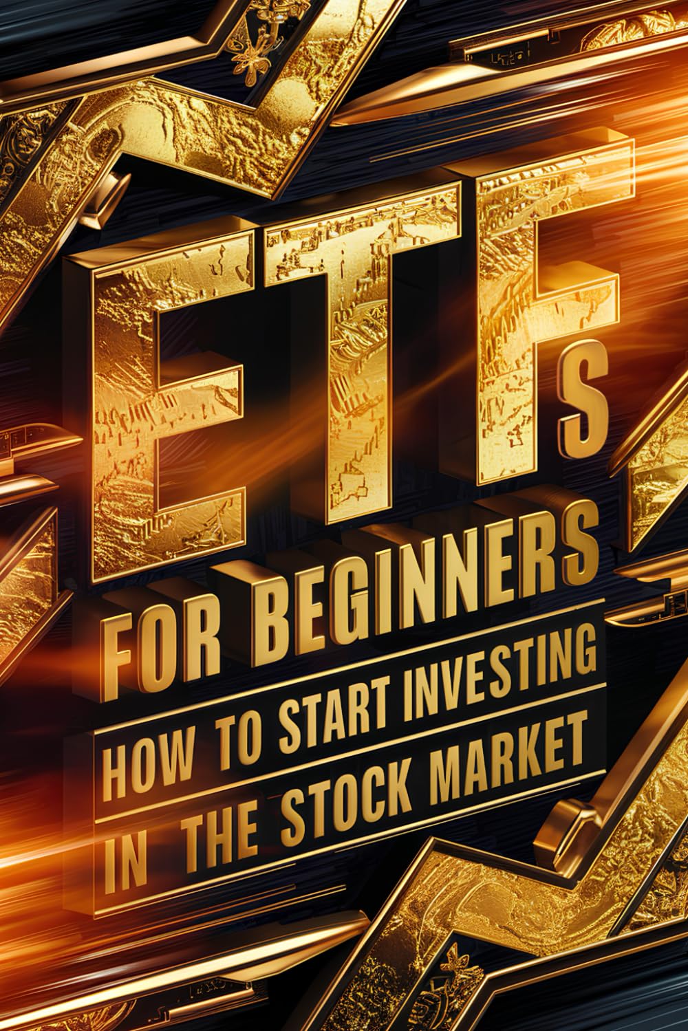 ETFs for Beginners: How to Start Investing in the Stock Market: Simple and Effective Investment Strategies for New Investors (Finance and Investments for Beginners)