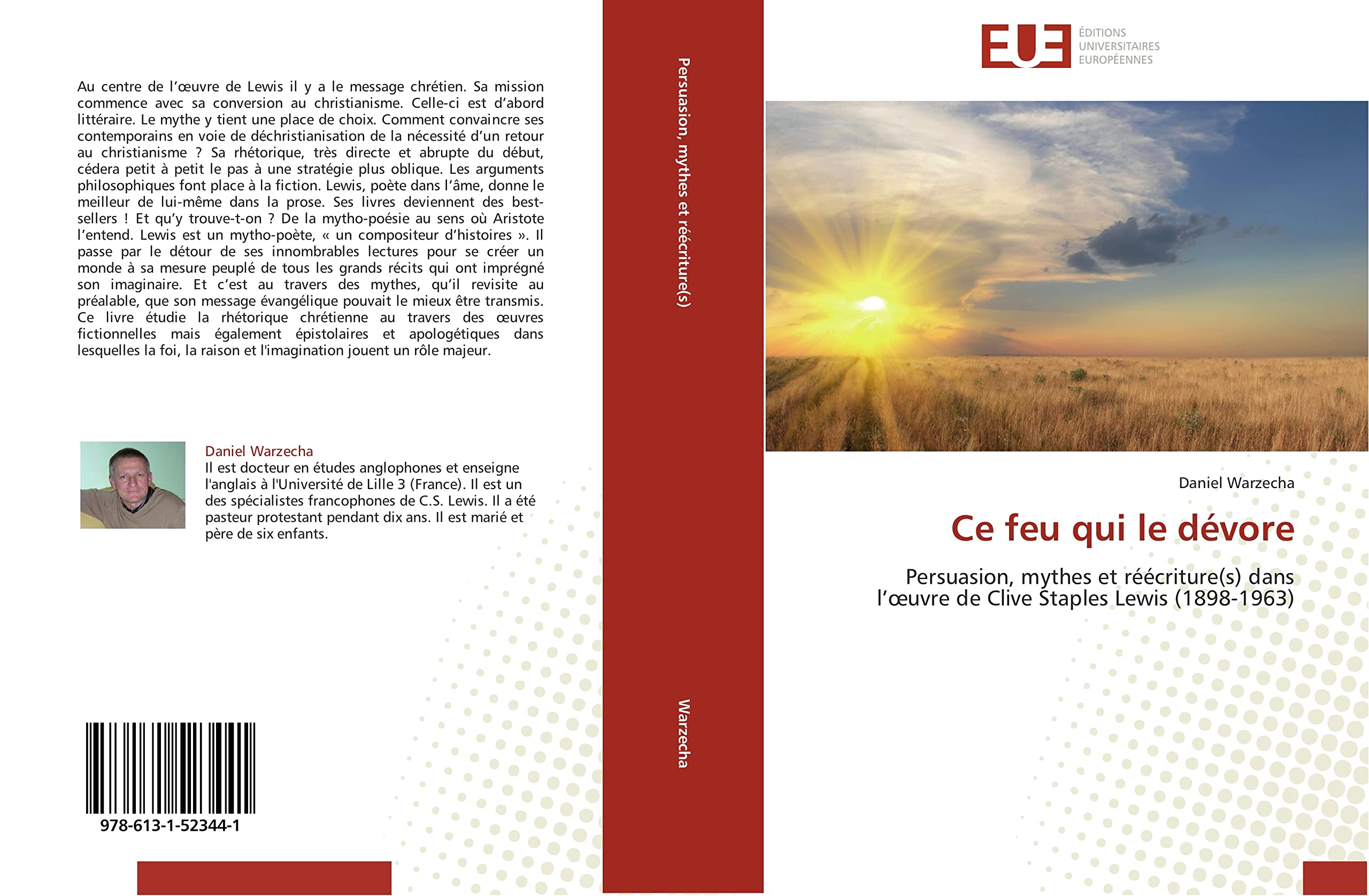 Ce feu qui le dévore: Persuasion, mythes et réécriture(s) dans l'¿uvre de Clive Staples Lewis (1898-1963)