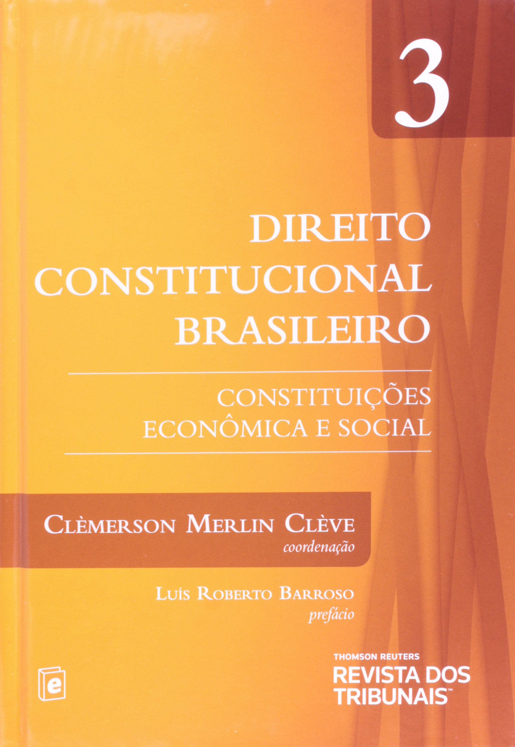 Capa de Direito Constitucional Brasileiro. Constituições Econômica e Social - Volume 3