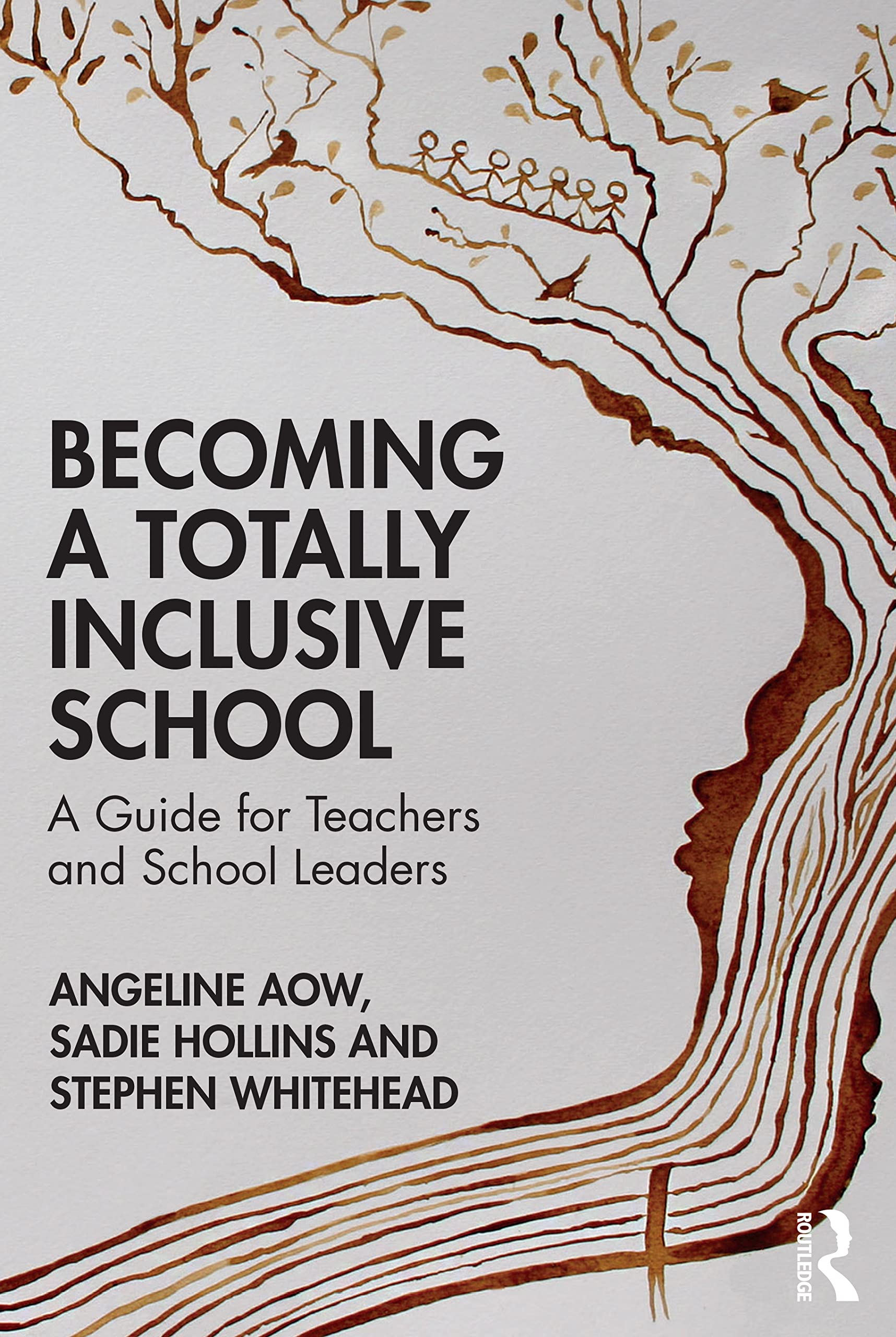 Becoming a Totally Inclusive School: A Guide for Teachers and School Leaders