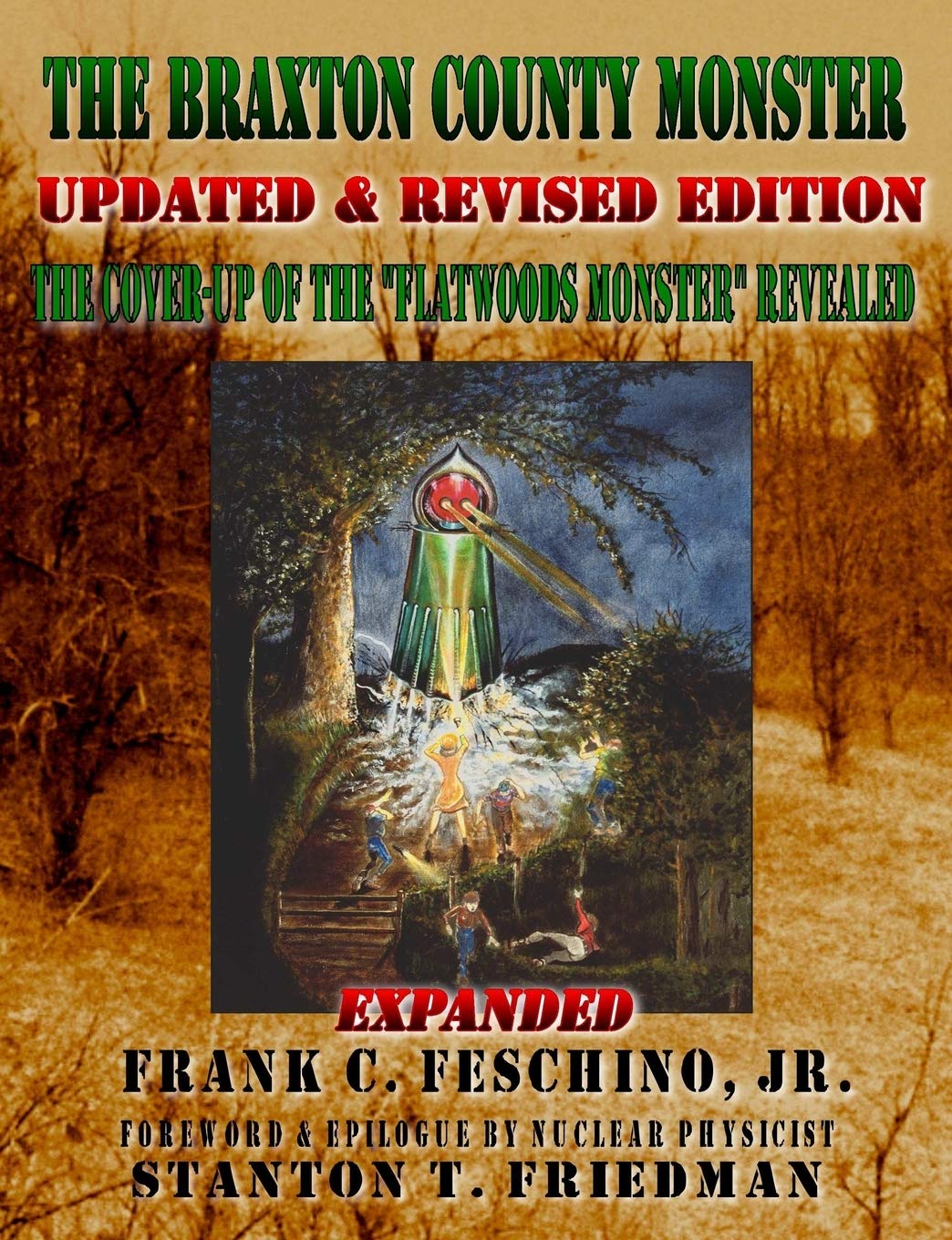 The Braxton County Monster Updated & Revised Edition The Cover-up of the "Flatwoods Monster" Revealed Expanded